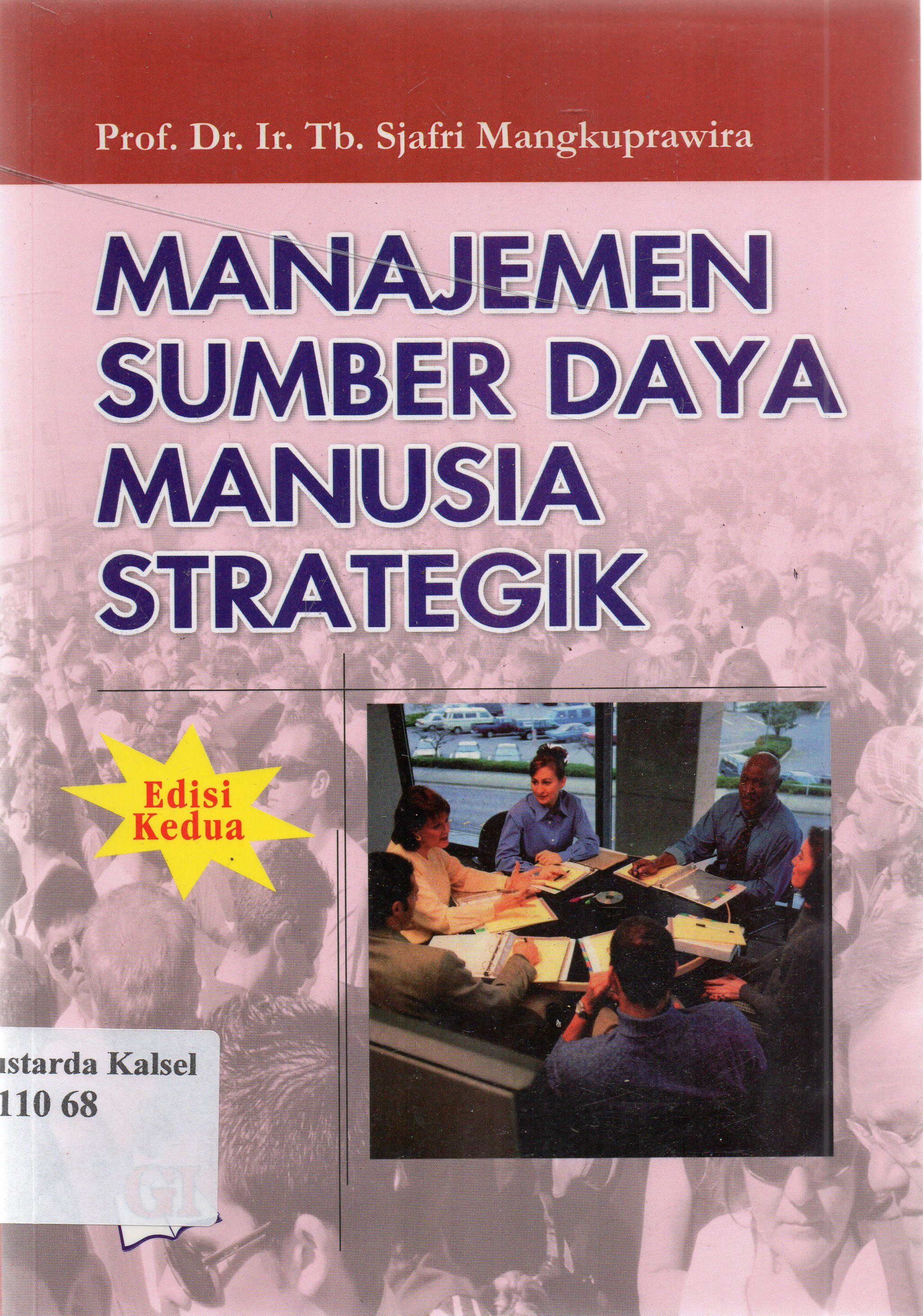 Cover Manajemen sumber daya manusia strategik / Sjafri Mangkuprawira ; editor, Risman Sikumbang