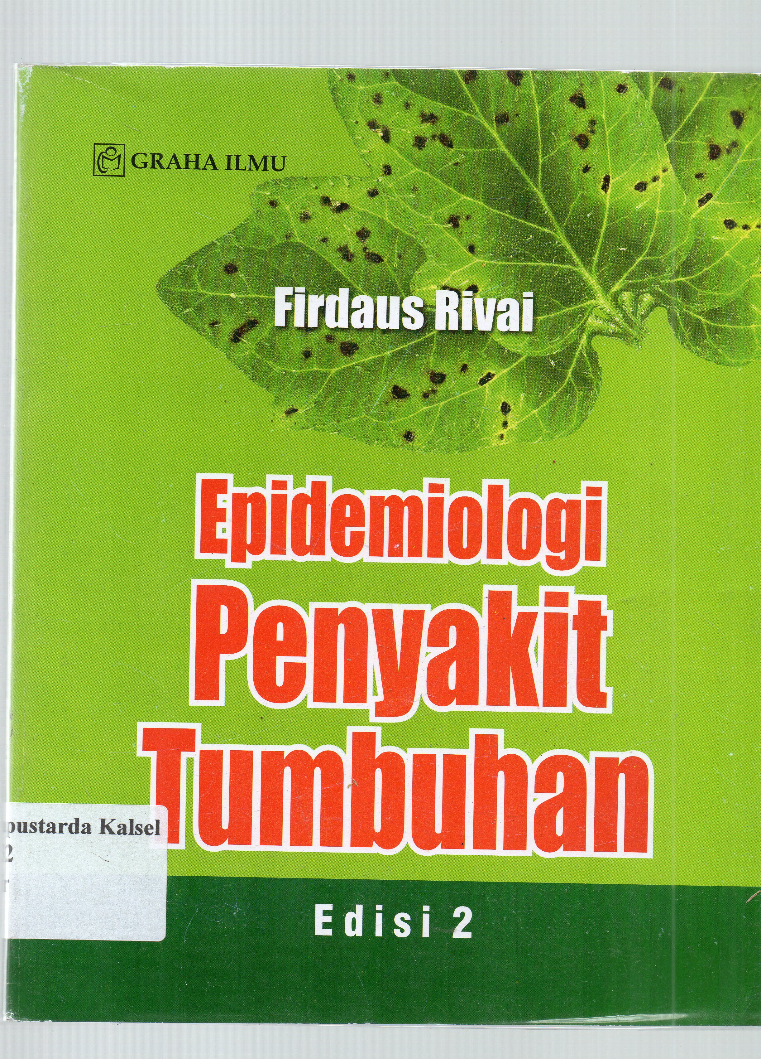 Cover Epidemiologi penyakit tumbuhan / Firdaus Rivai