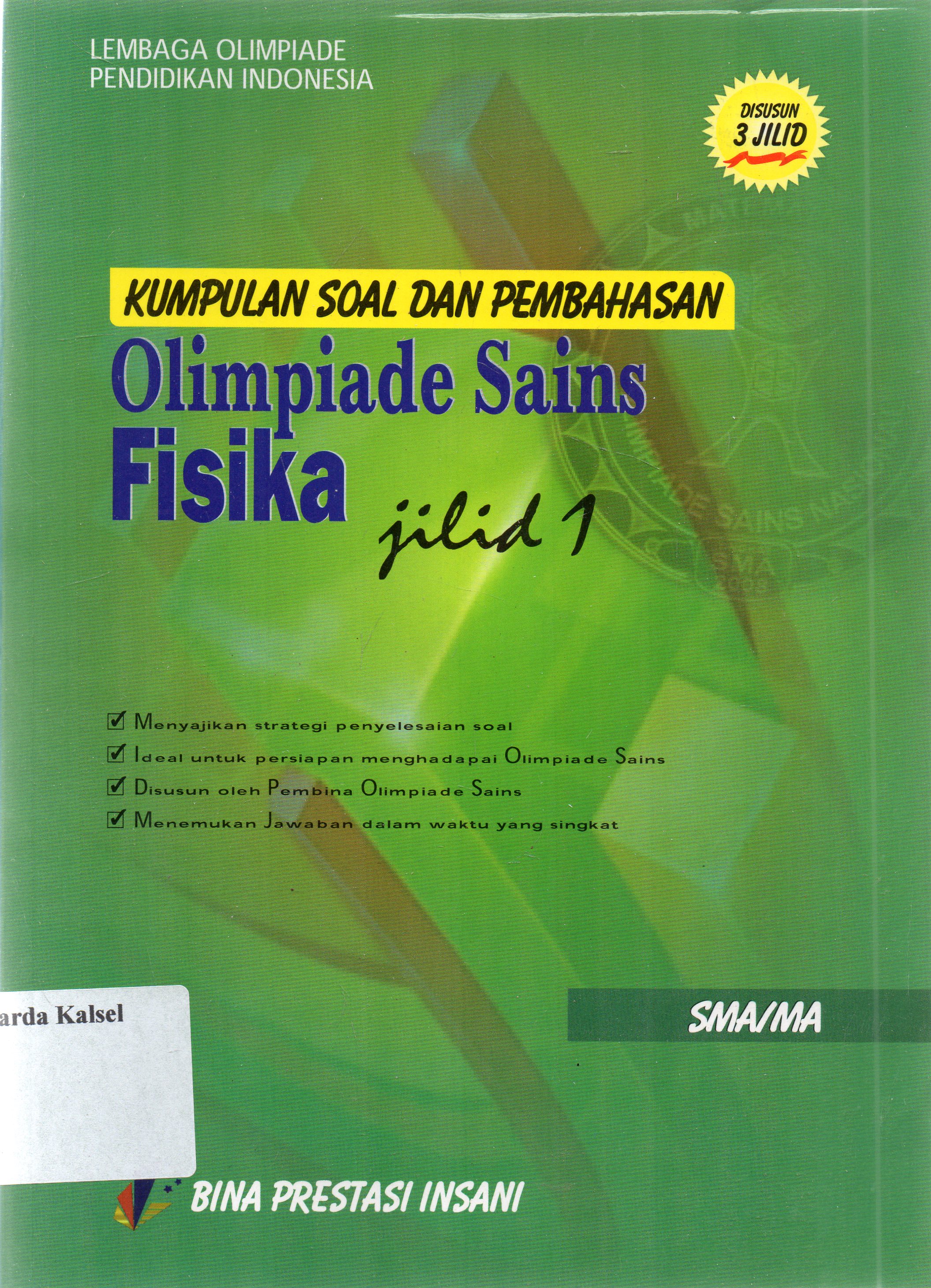 Cover Kumpulan soal dan pembahasan olimpiade fisika jil 1 / lembaga olimpiade pendidikan Indonesia ; penyunting, Taswin.