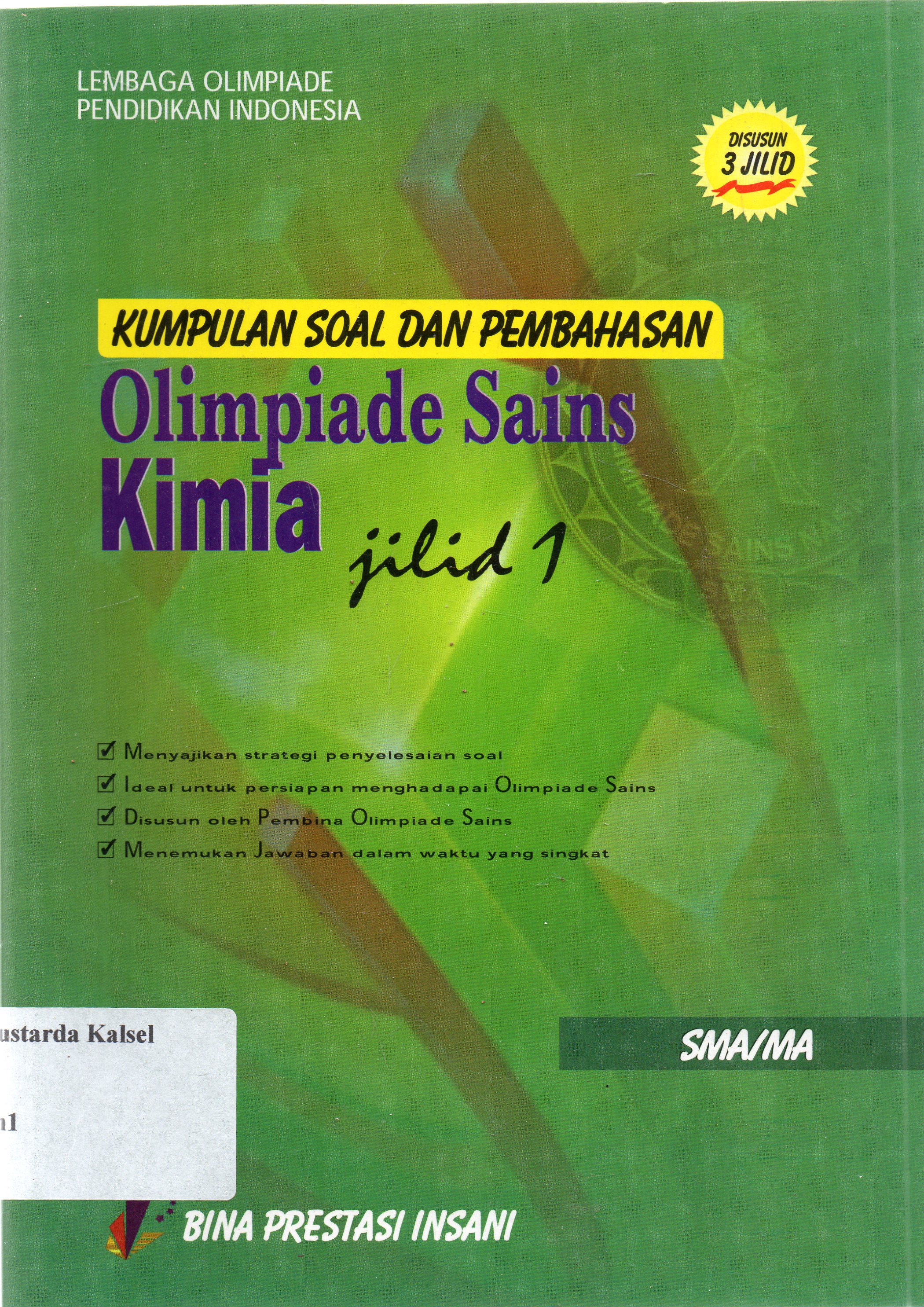 Cover Kumpulan soal dan pembahasan olimpiade kimia jilid 1 / lembaga olimpiade pendidikan Indonesia ; penyunting, Harjoni Hutabarat.