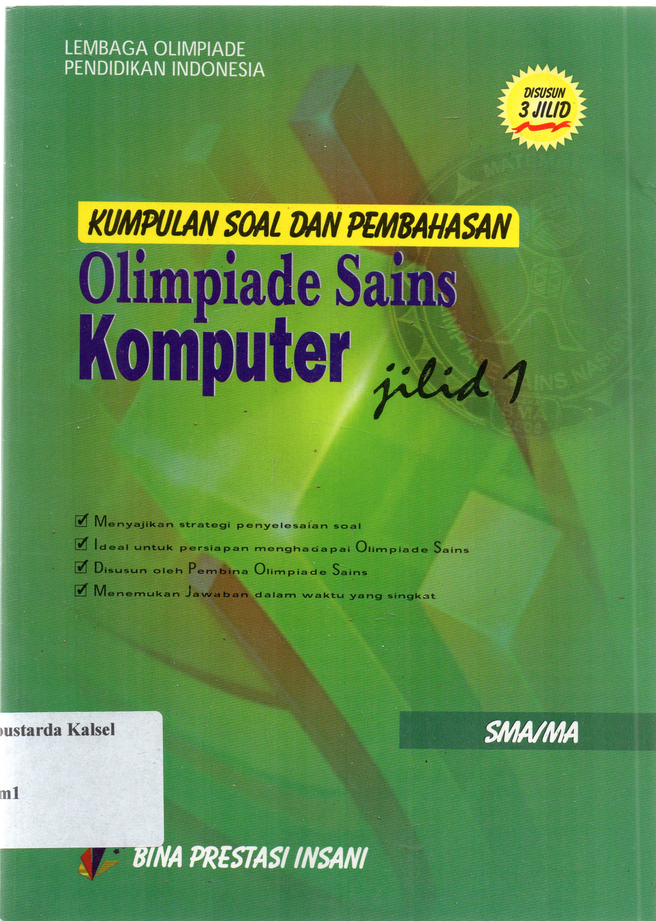 Cover Kumpulan soal dan pembahasan olimpiade komputer Jil 1 / lembaga olimpiade pendidikan Indonesia ; penyunting, Harjoni Hutabarat.