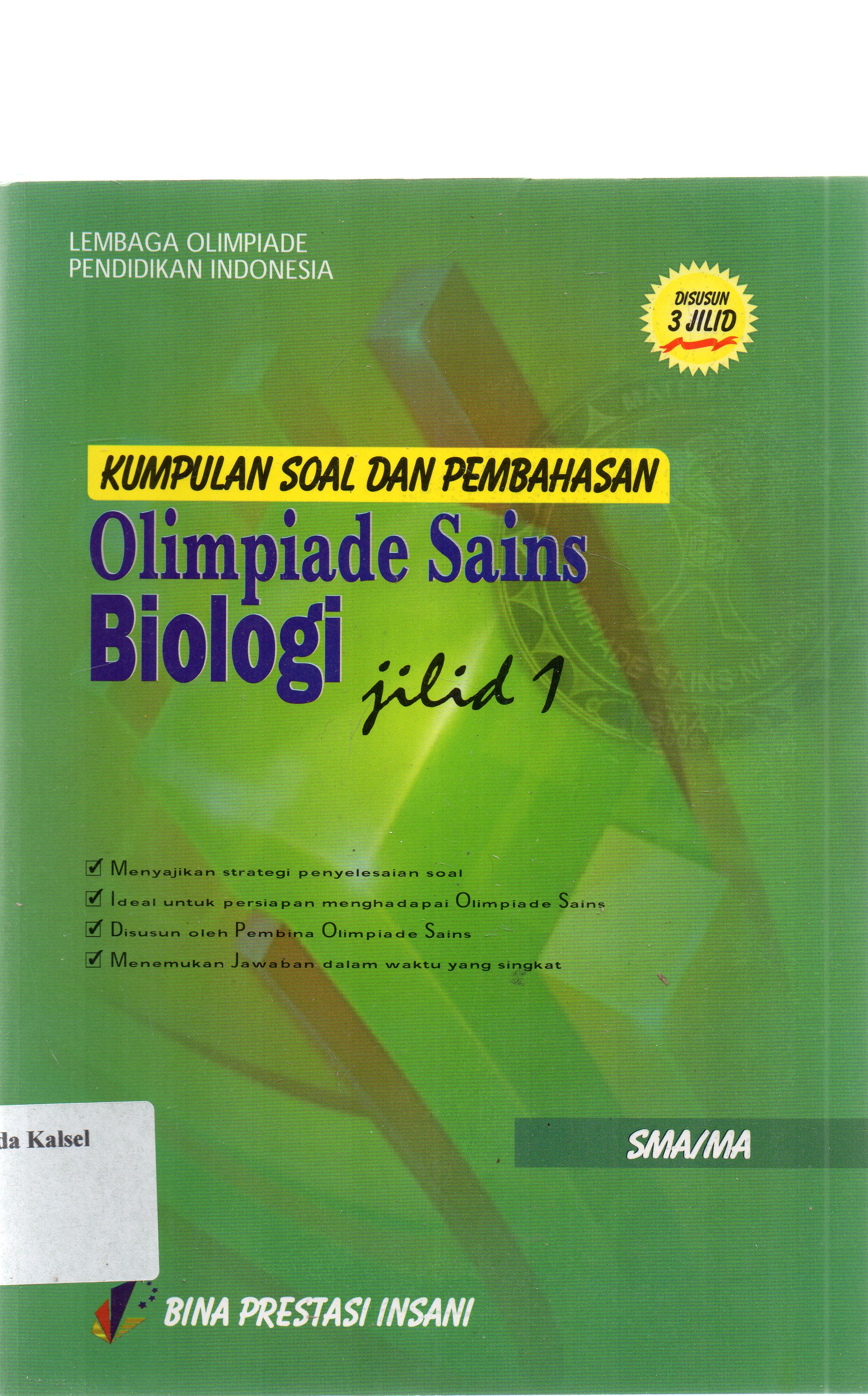 Cover Kumpulan soal dan pembahasan olimpiade biologi / Lembaga olimpiade pendidikan Indonesia ; penyunting, Harjoni Hutabarat.