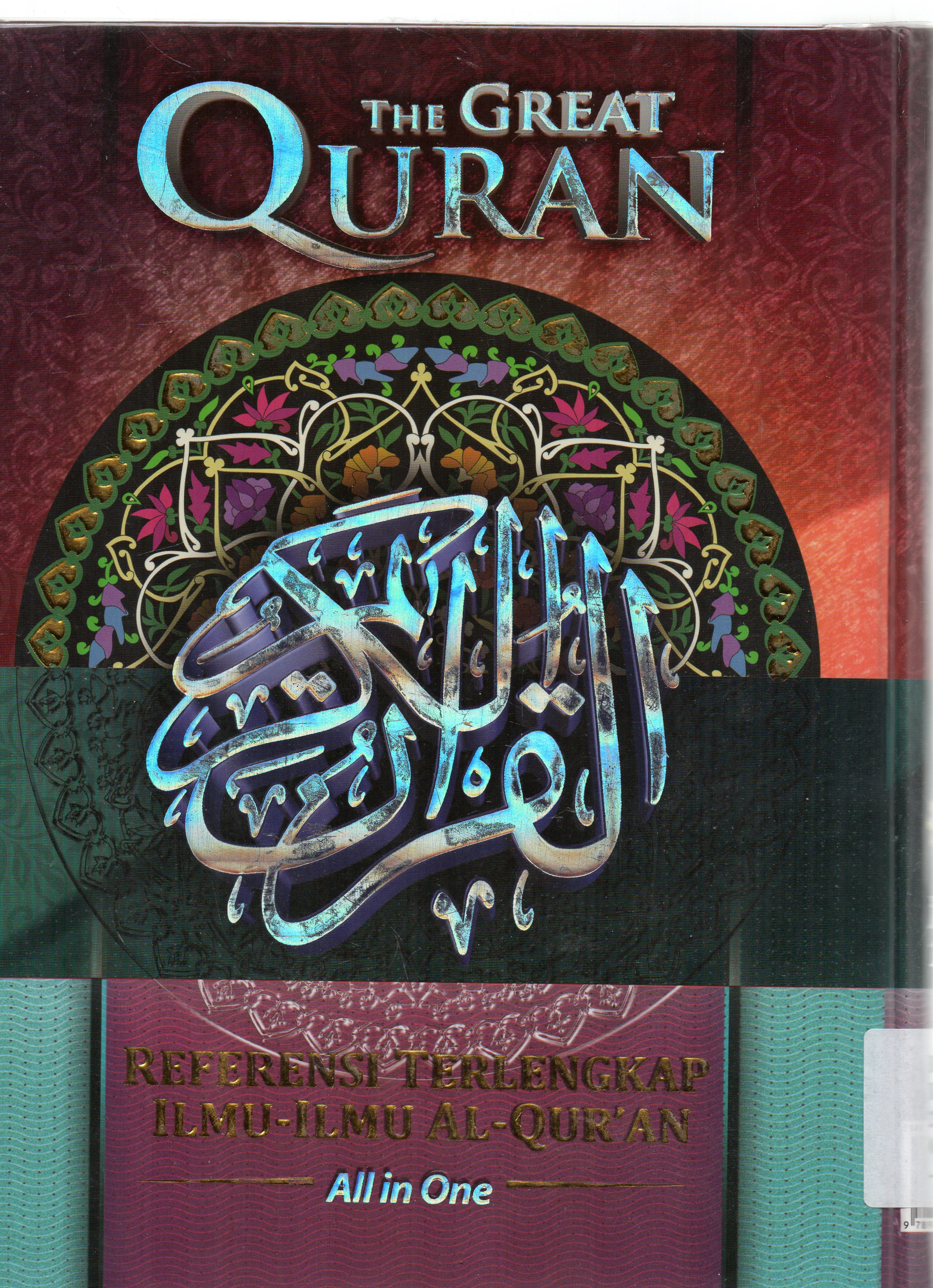Cover The great Qur'an : referensi terlengkap ilmu-ilmu Al-Qur'an (all in one) / Ahmad Hatta... [et.al] ; penyunting, Erwyn Kurniawan, Arie Mulya Pujiwijaya.