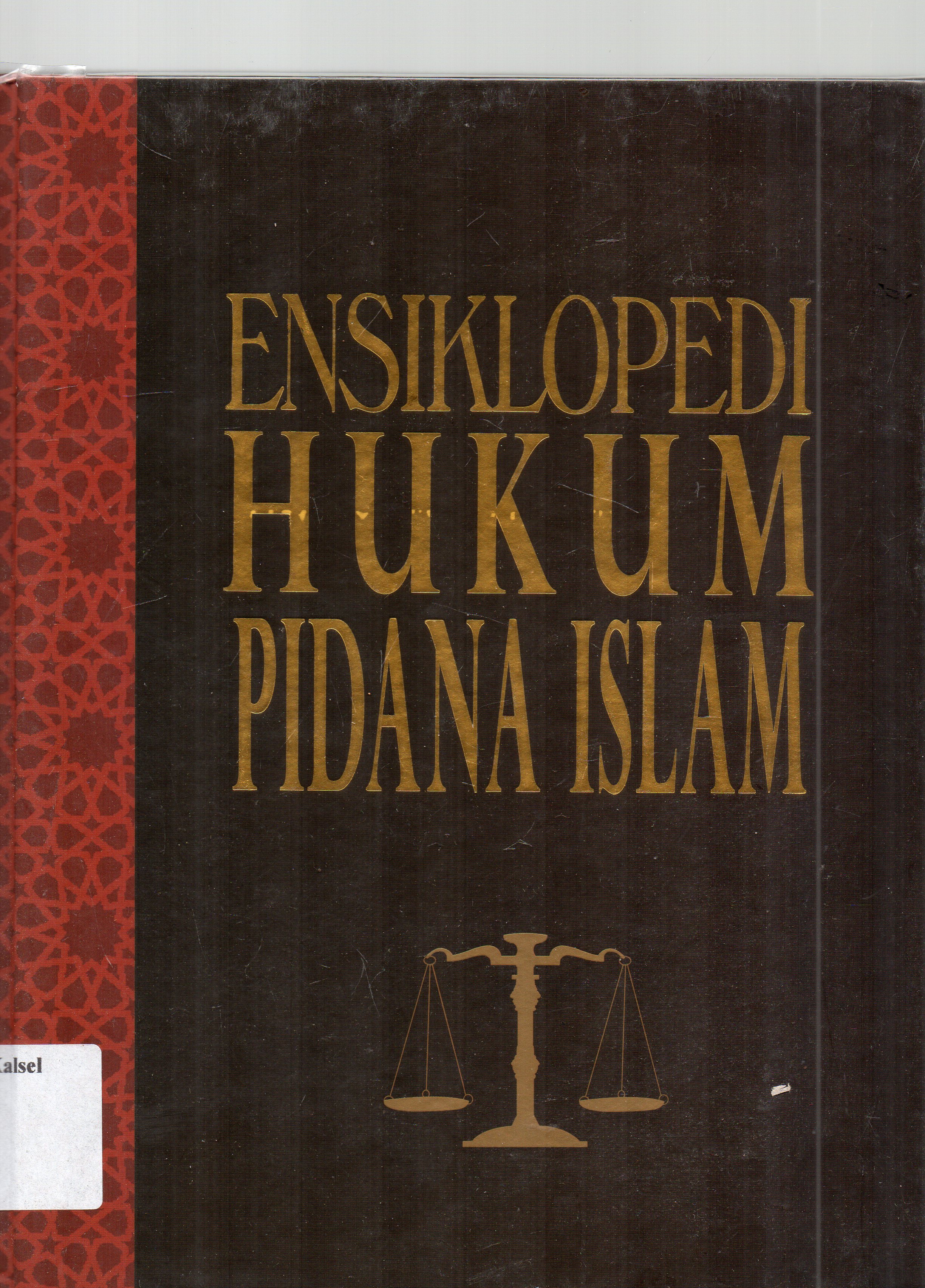 Cover Ensiklopedi hukum pidana islam / Abdul Qadir Audah ; penerjemah, tim Tsalisah ; editor, Ahsin Sakho Muhammad...[et.al].