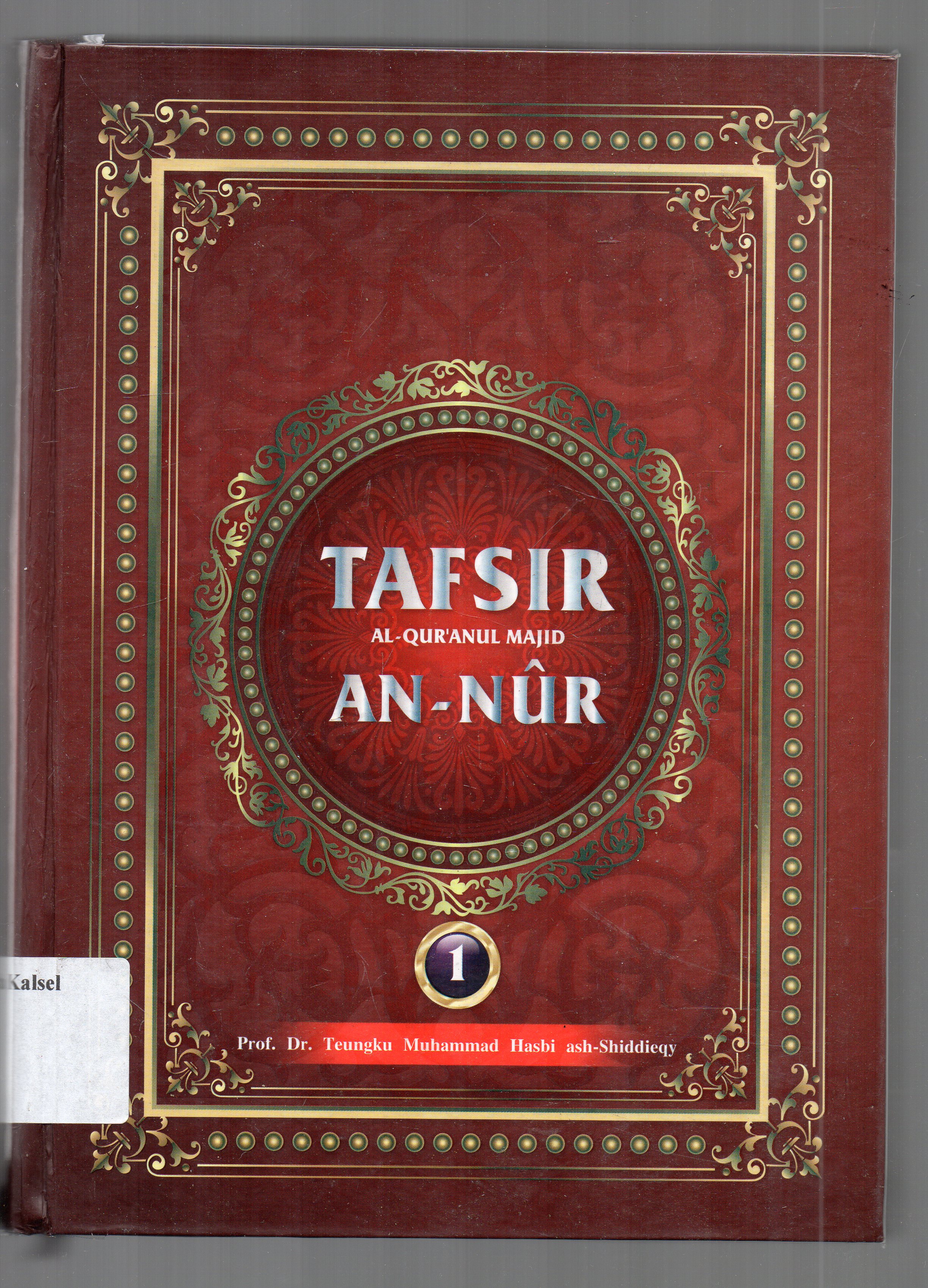 Cover Tafsir Al-Qur'anul Madjid An-Nur / Teungku Muhammad Hasbi Ash-Shiddieqy ; penyunting, Fuad HAsbi Ash-Shiddieqy, Mustakim.