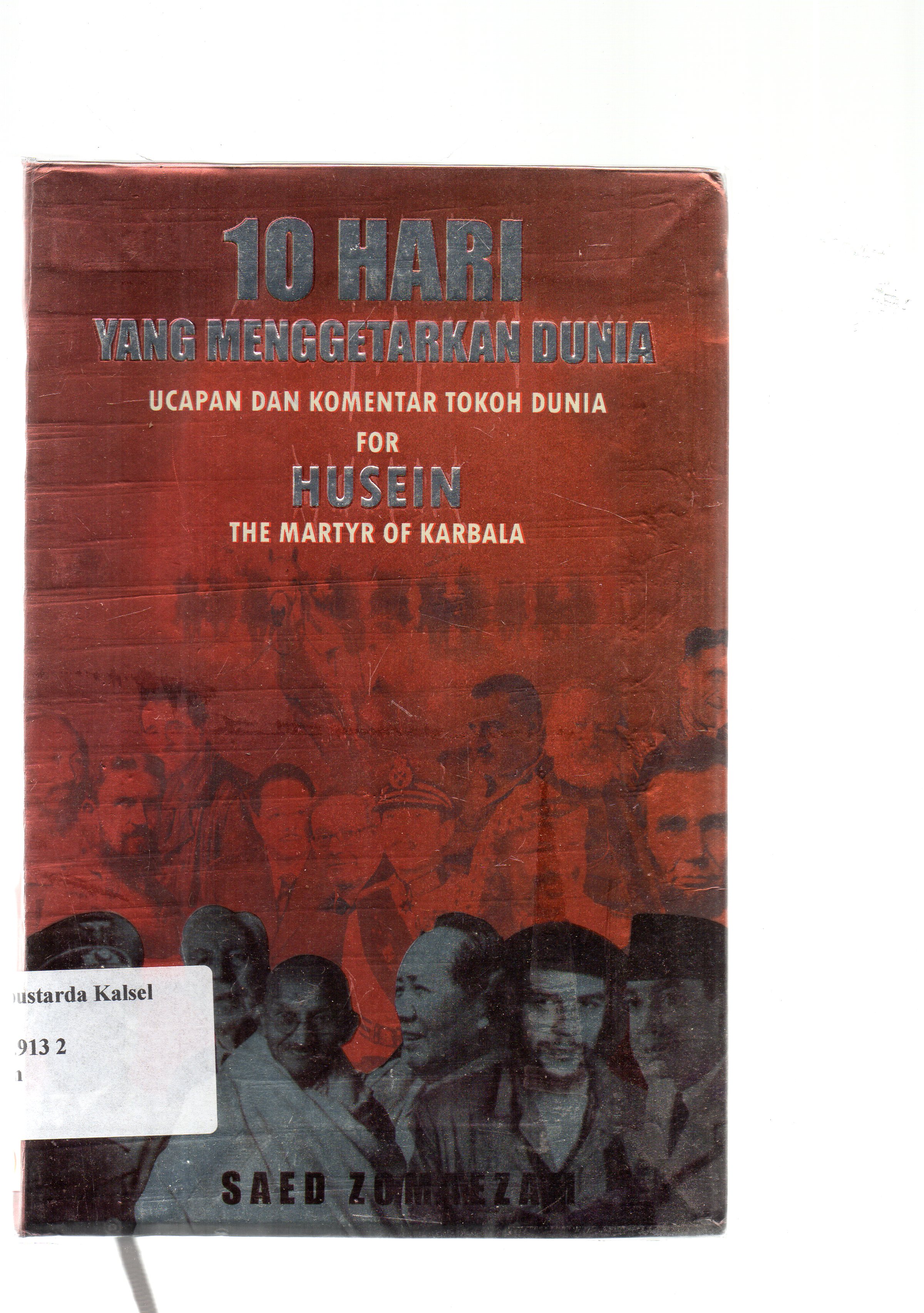 Cover 10 hari yang menggetarkan dunia / Saed Zomaezam ; penerjemah, Faisal Djindan ; editor, Redaksi Penerbit Papyrus.