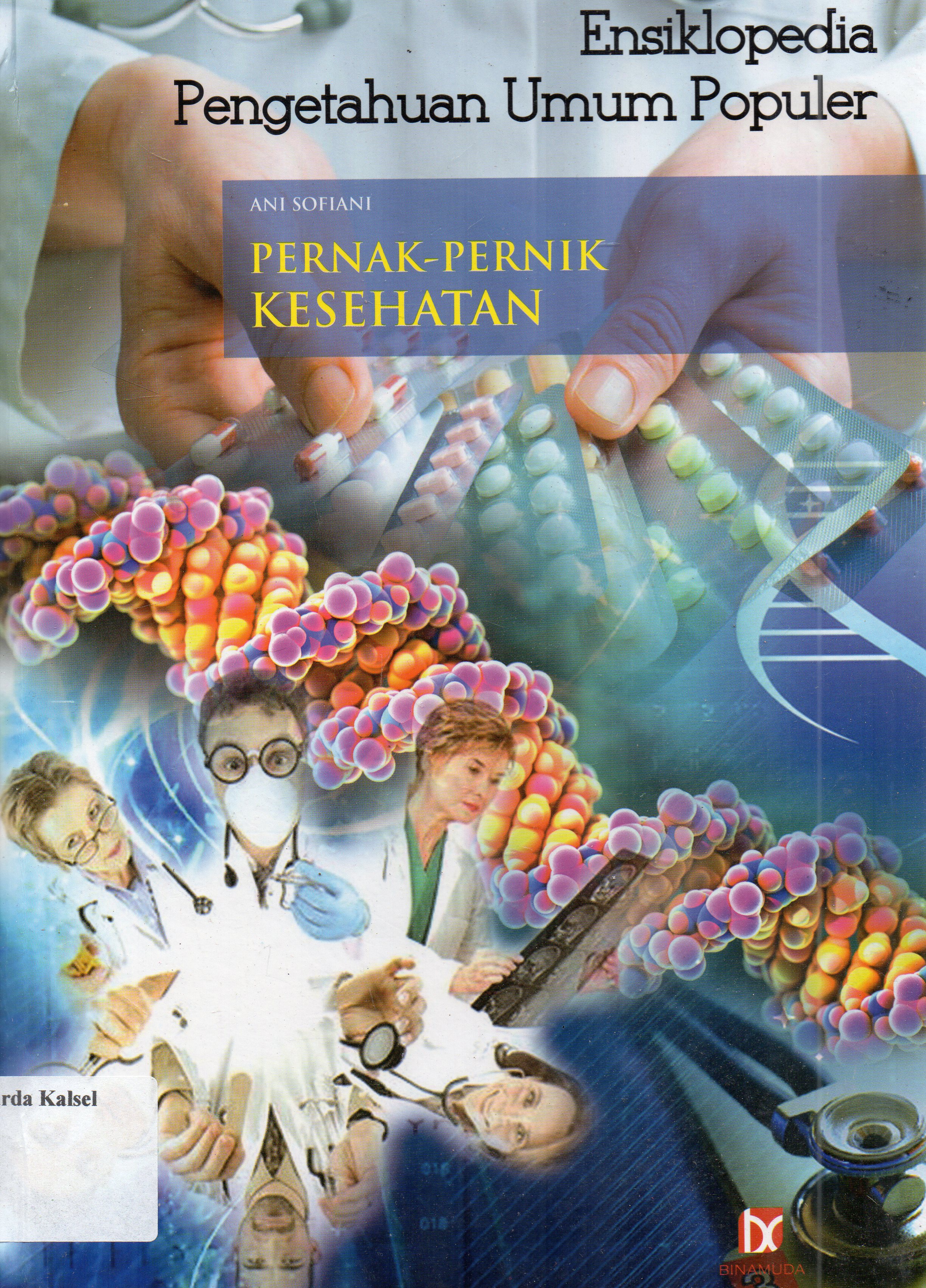 Cover Ensiklopedia pengetahuan umum populer / Ani Sofiani ; editor, SR. Dida Yugantara.