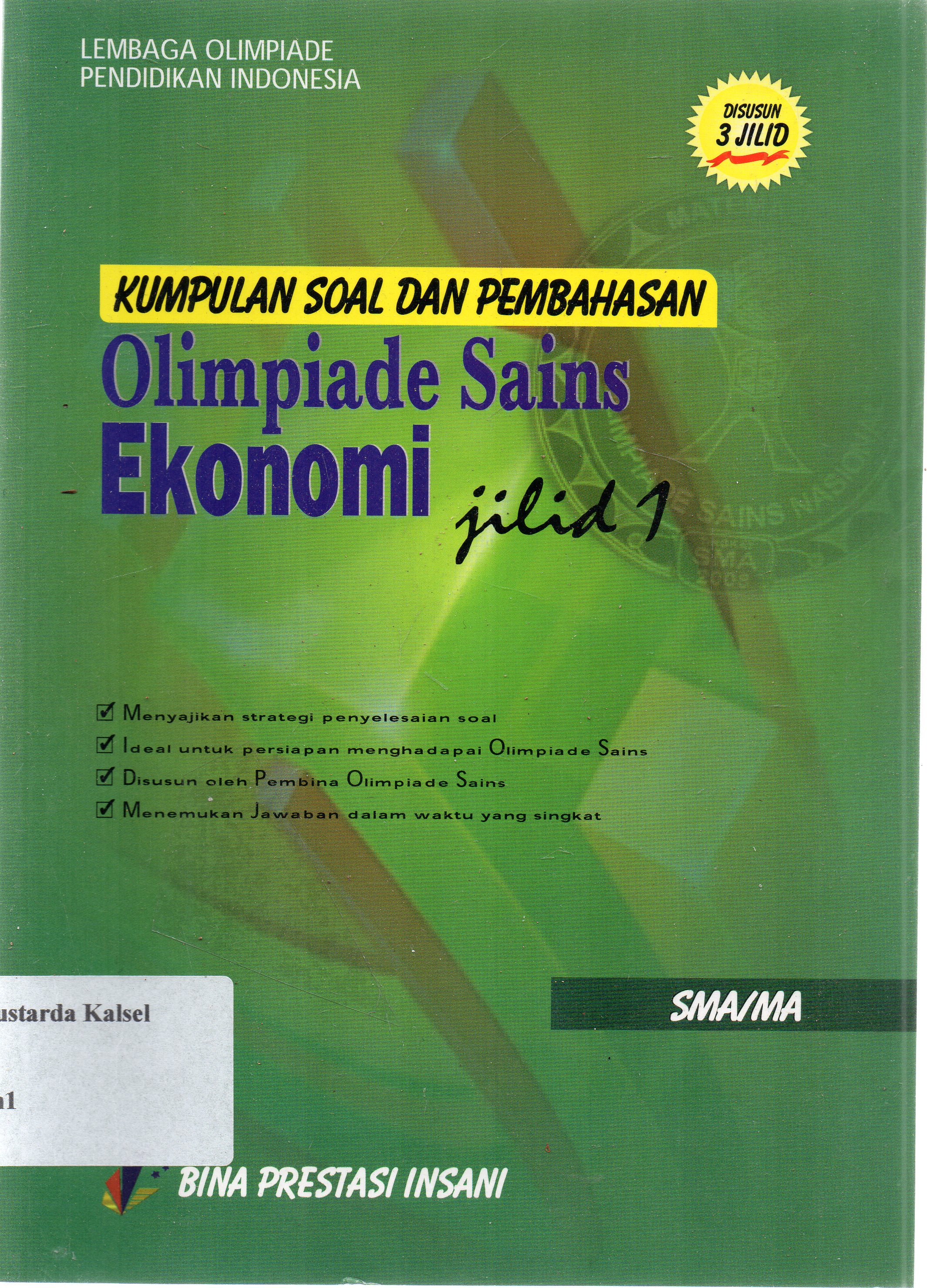 Cover Kumpulan soal dan pembahasan olimpiade ekonomi / Lembaga olimpiade pendidikan Indonesia ; penyunting, Harjoni Hutabarat.