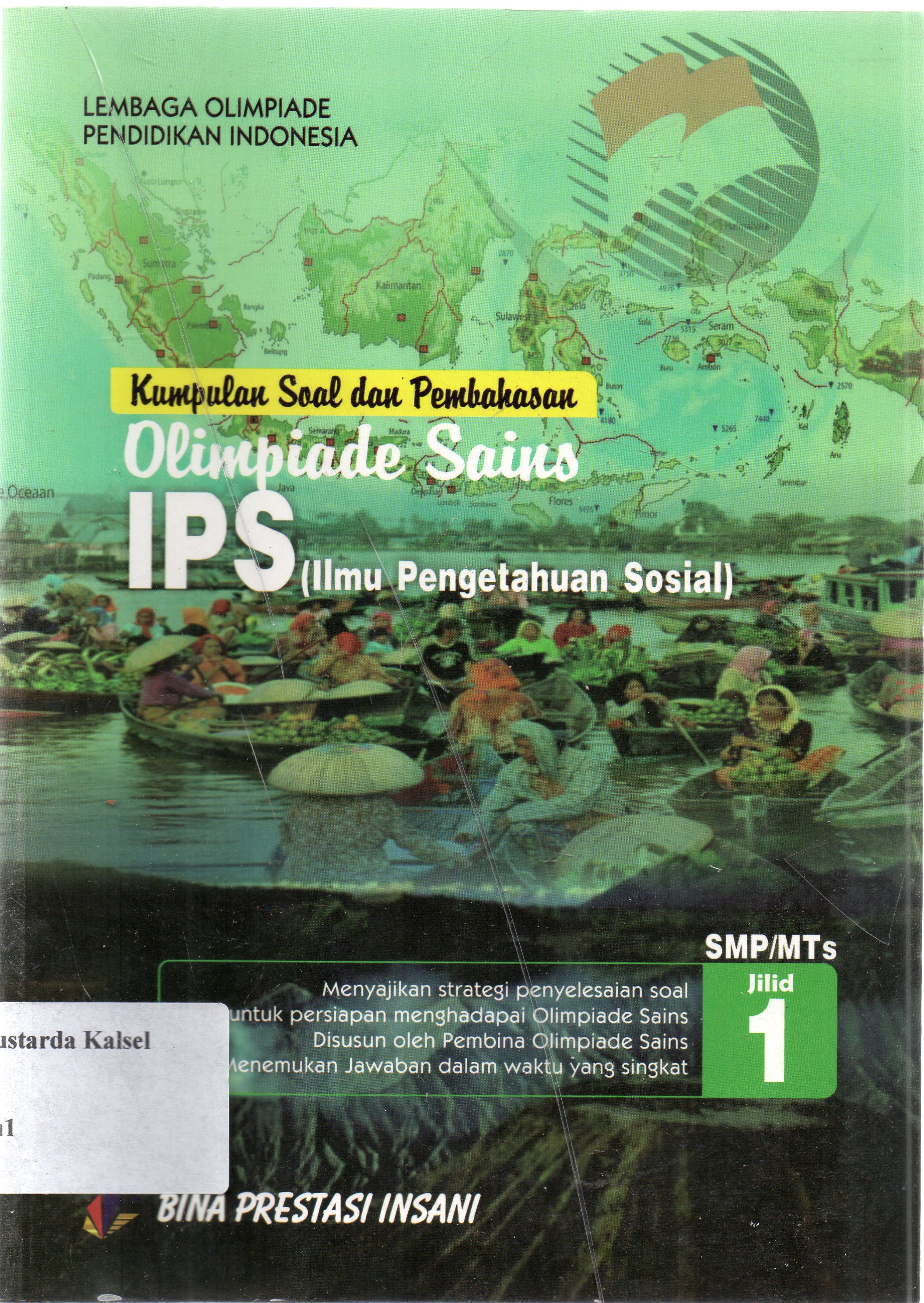 Cover Kumpulan soal dan pembahasan olimpiade IPS SMP/Mts / lembaga olimpiade pendidikan Indonesia ; penyunting, P. Rubento G. Karwayu, Taswin.