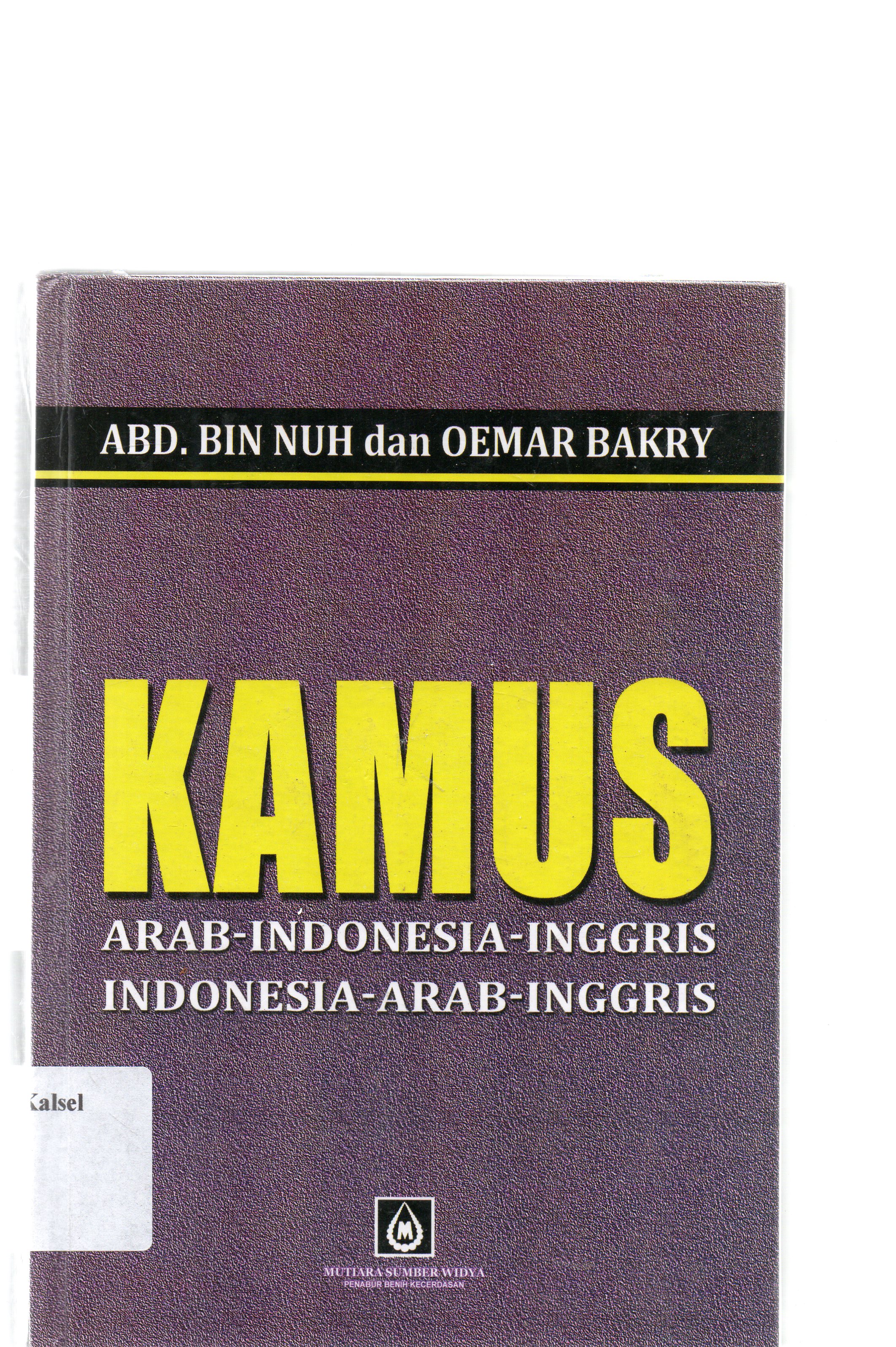 Cover Kamus Indonesia-Arab-Inggris / Abd bin Nuh, Oemar Bakry.