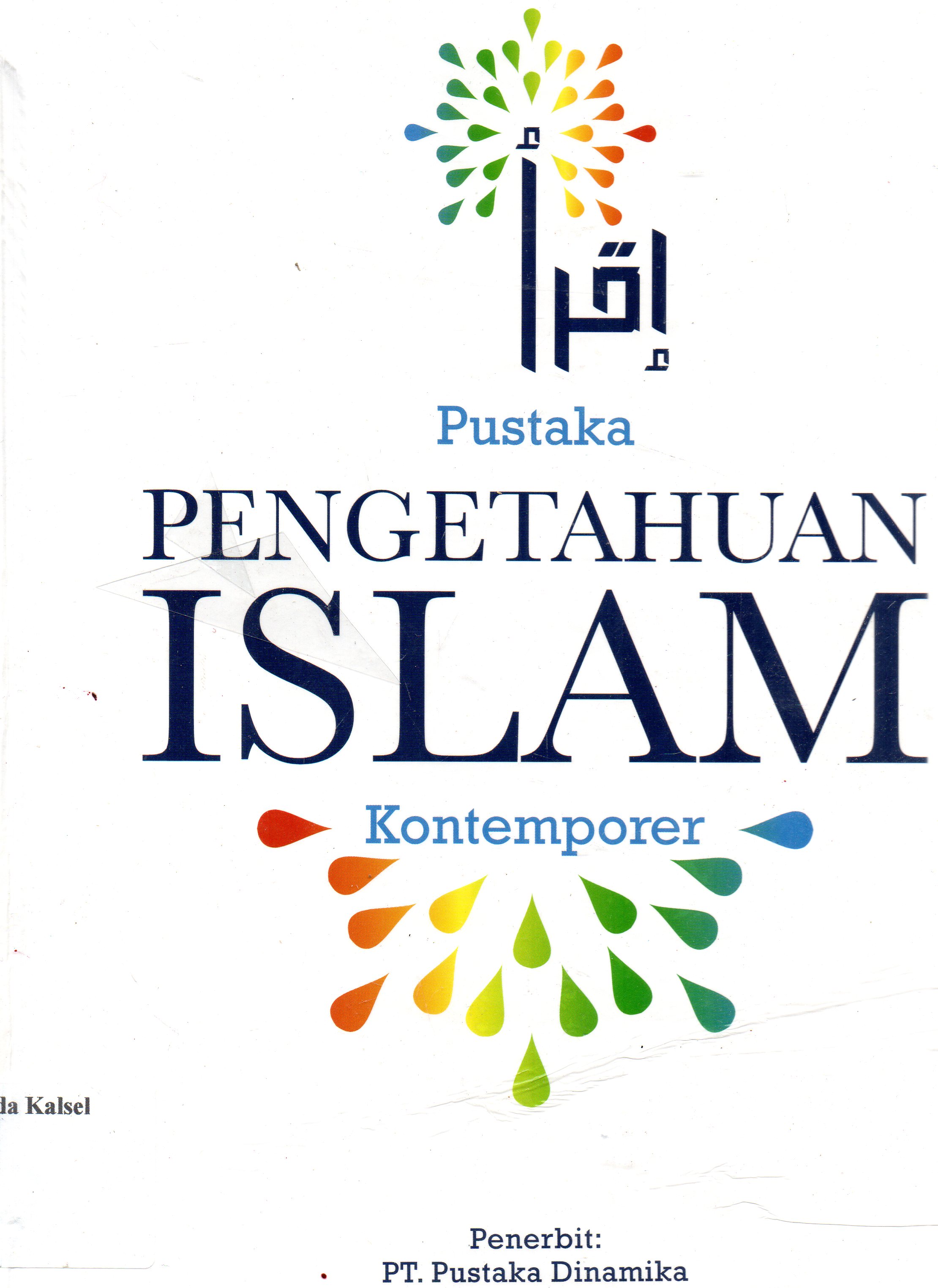 Cover Pustaka pengetahuan islam kontemporer / Abdul Fattah Mahmud Idris...[et.al] ; penerjemah, Addys Aldizar ; editor, Addys Aldizar.