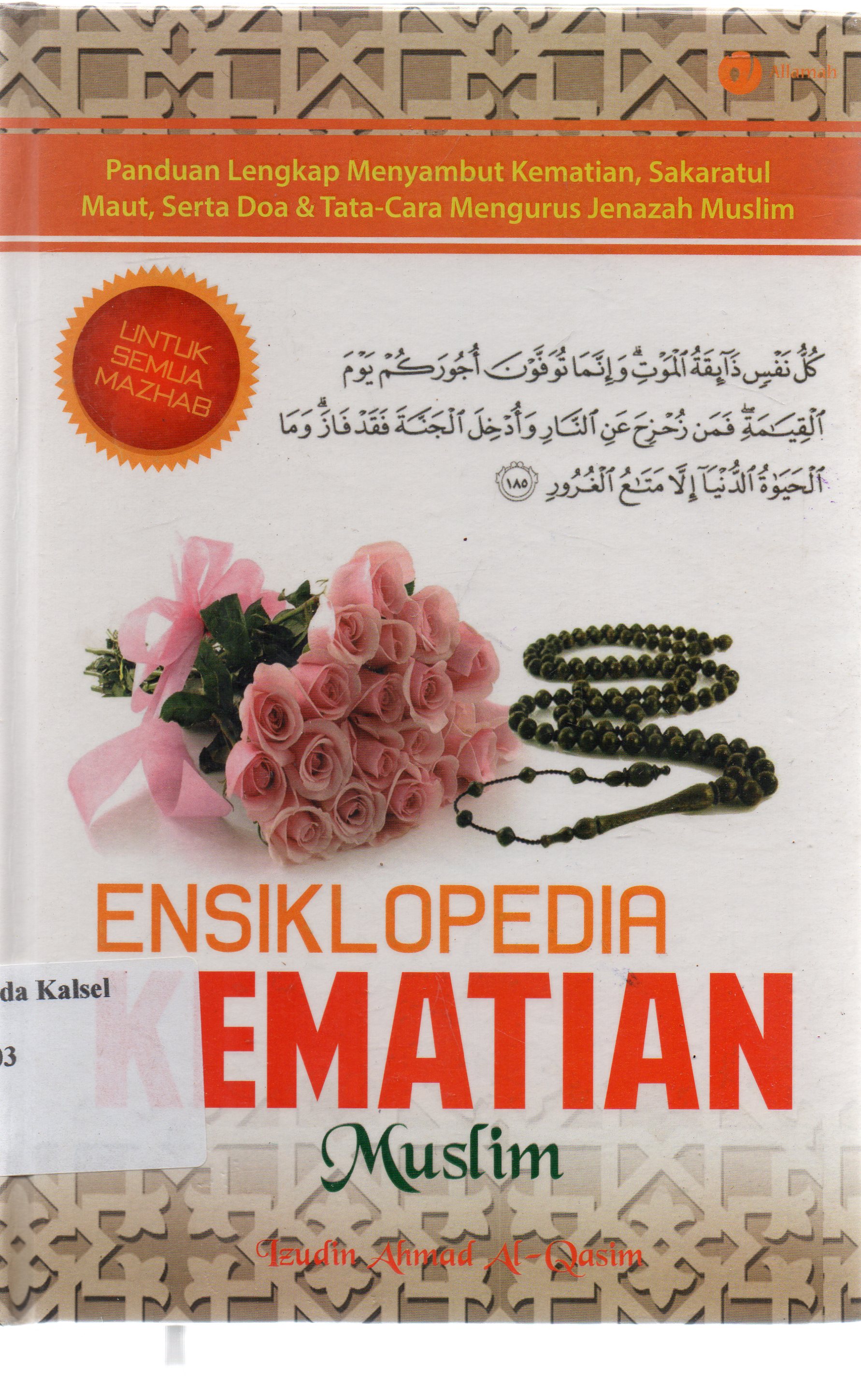 Cover Ensiklopedia kematian muslim / Izudin Ahmad Al-Qasim ; penyunting, Qin Mahdy.