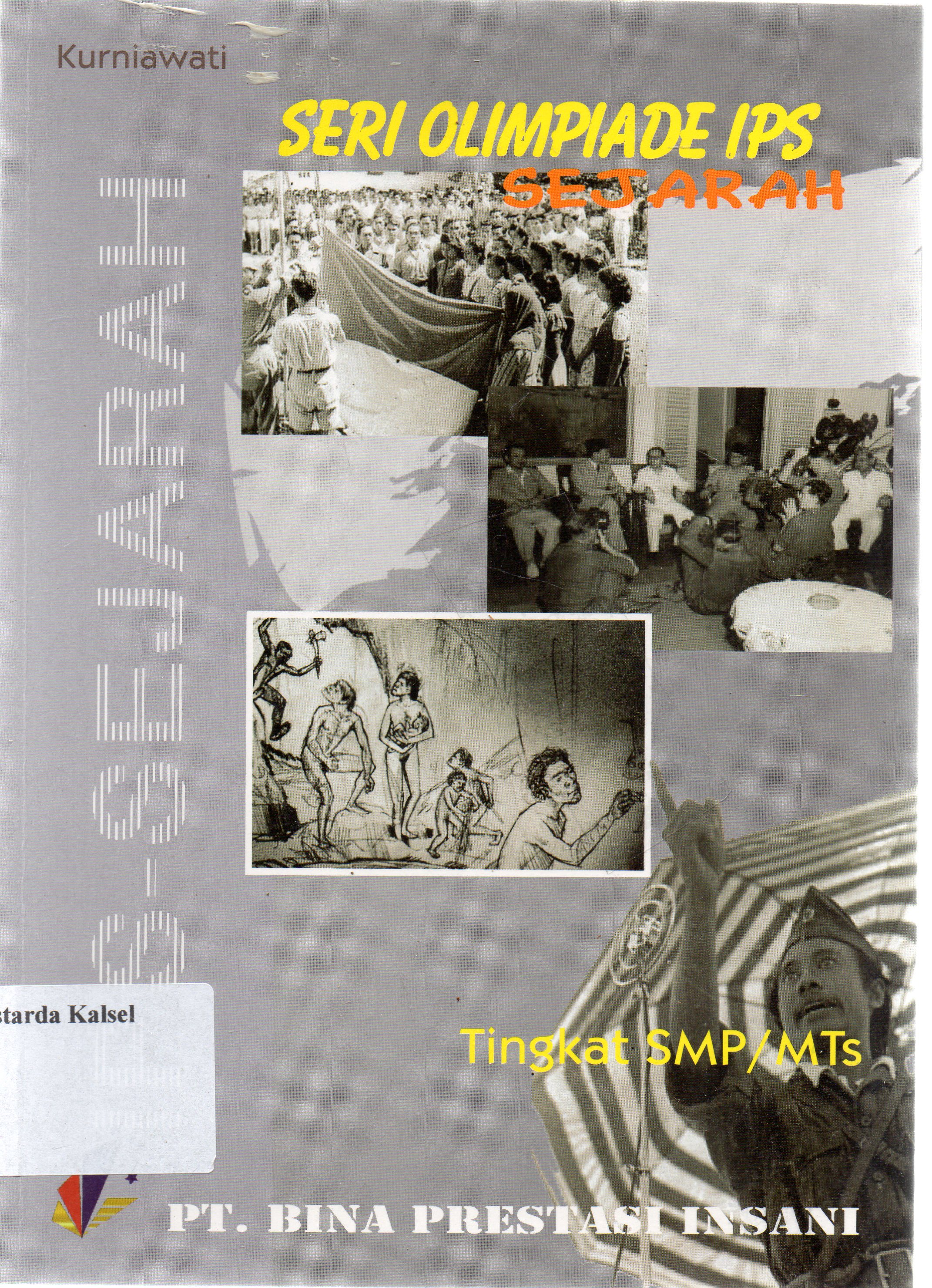 Cover Sejarah tingkat SMP/MTs / Kurniawati ; penyunting, Yuan Farly A. Kambey.