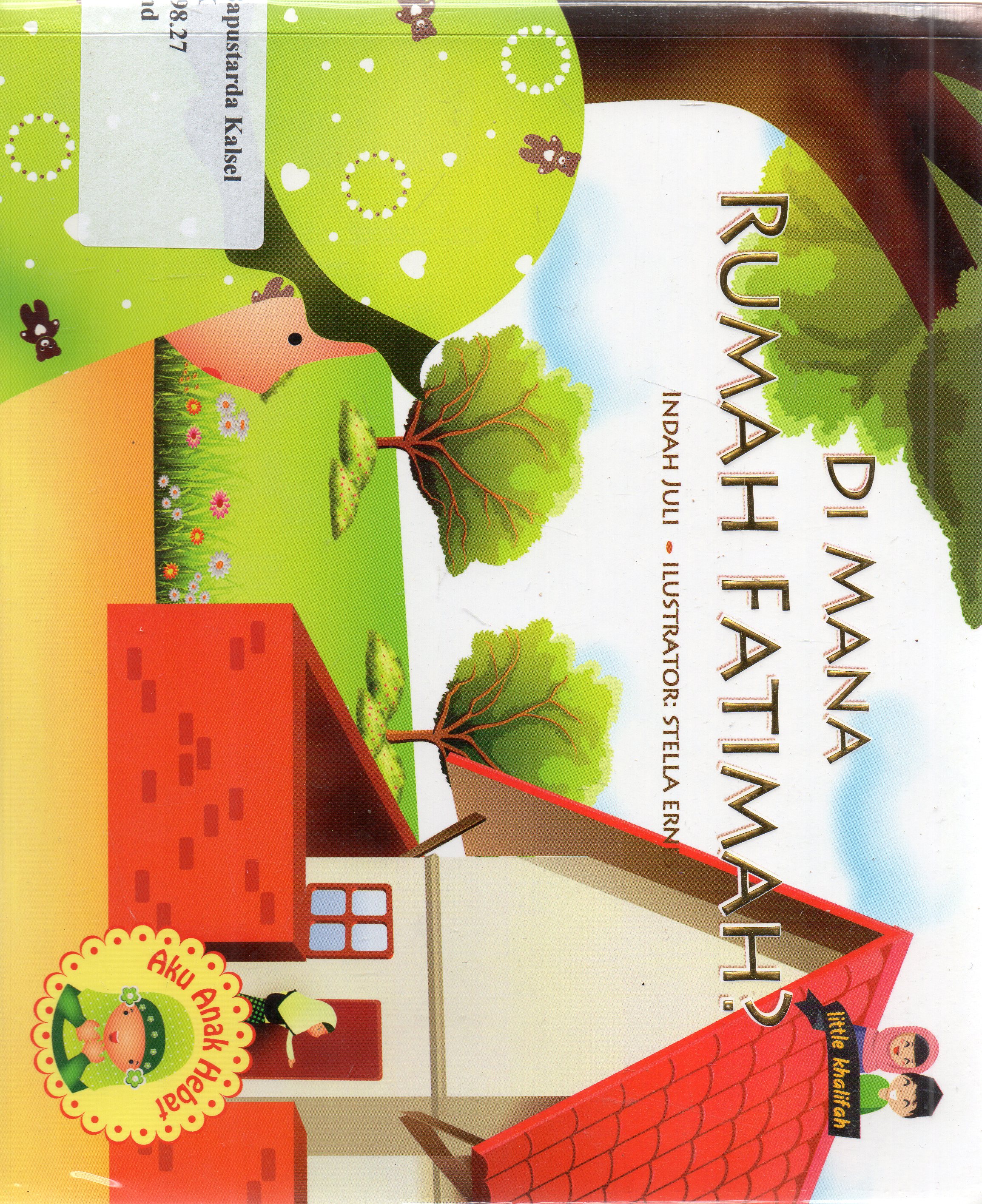 Cover Dimana rumah Fatimah / Indah Juli ; editor, Haya Aliya Zaki