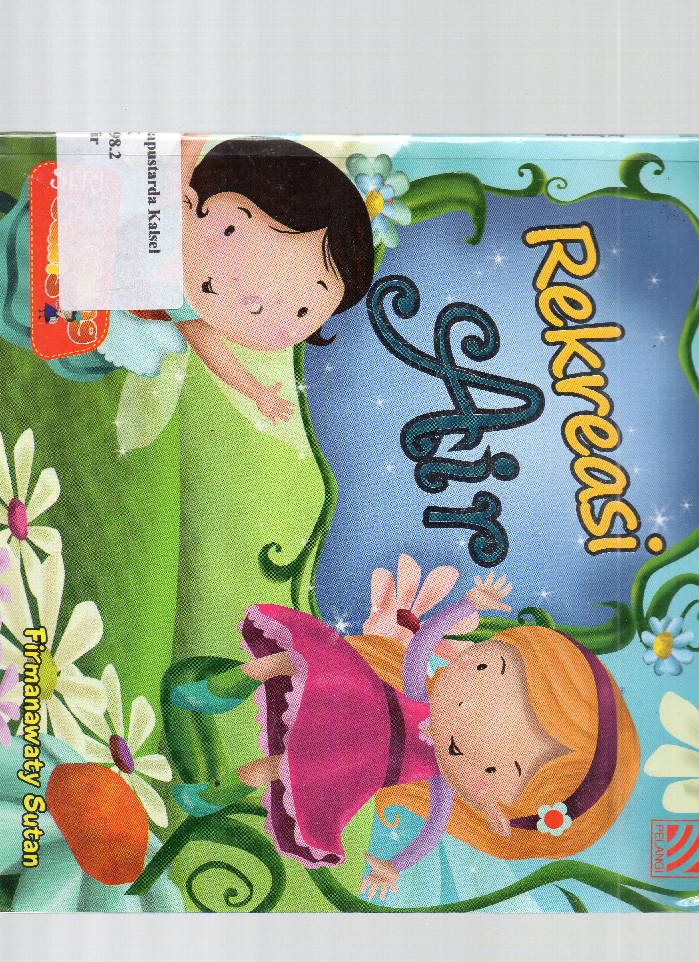 Cover Rekreasi air / Firmanawaty Sutan ; editor, Beby Haryanti Dewi.