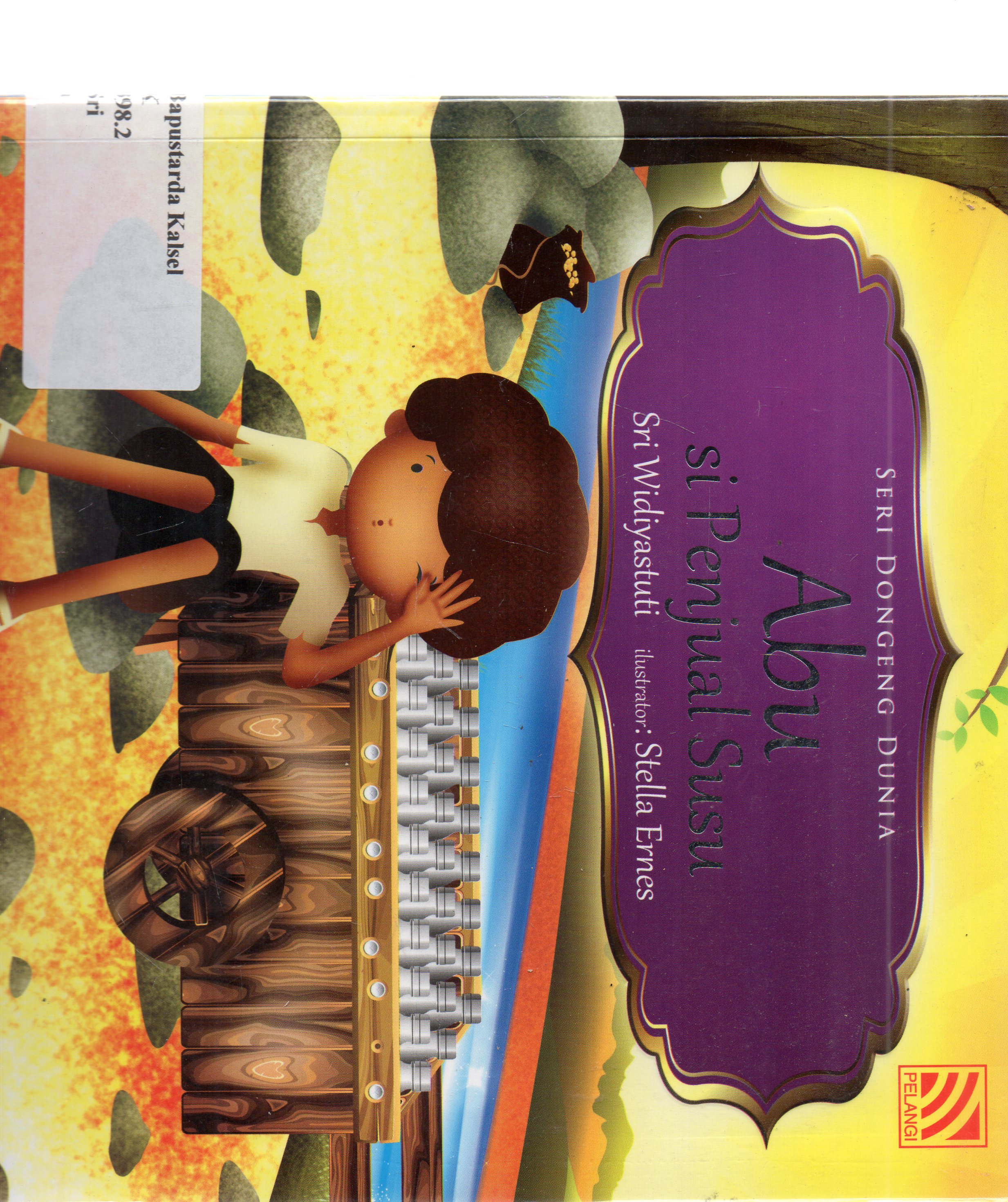 Cover Seri dongeng dunia : Abu si penjual susu / Sri Widiyastuti ; editor, Beby Haryanti Dewi.