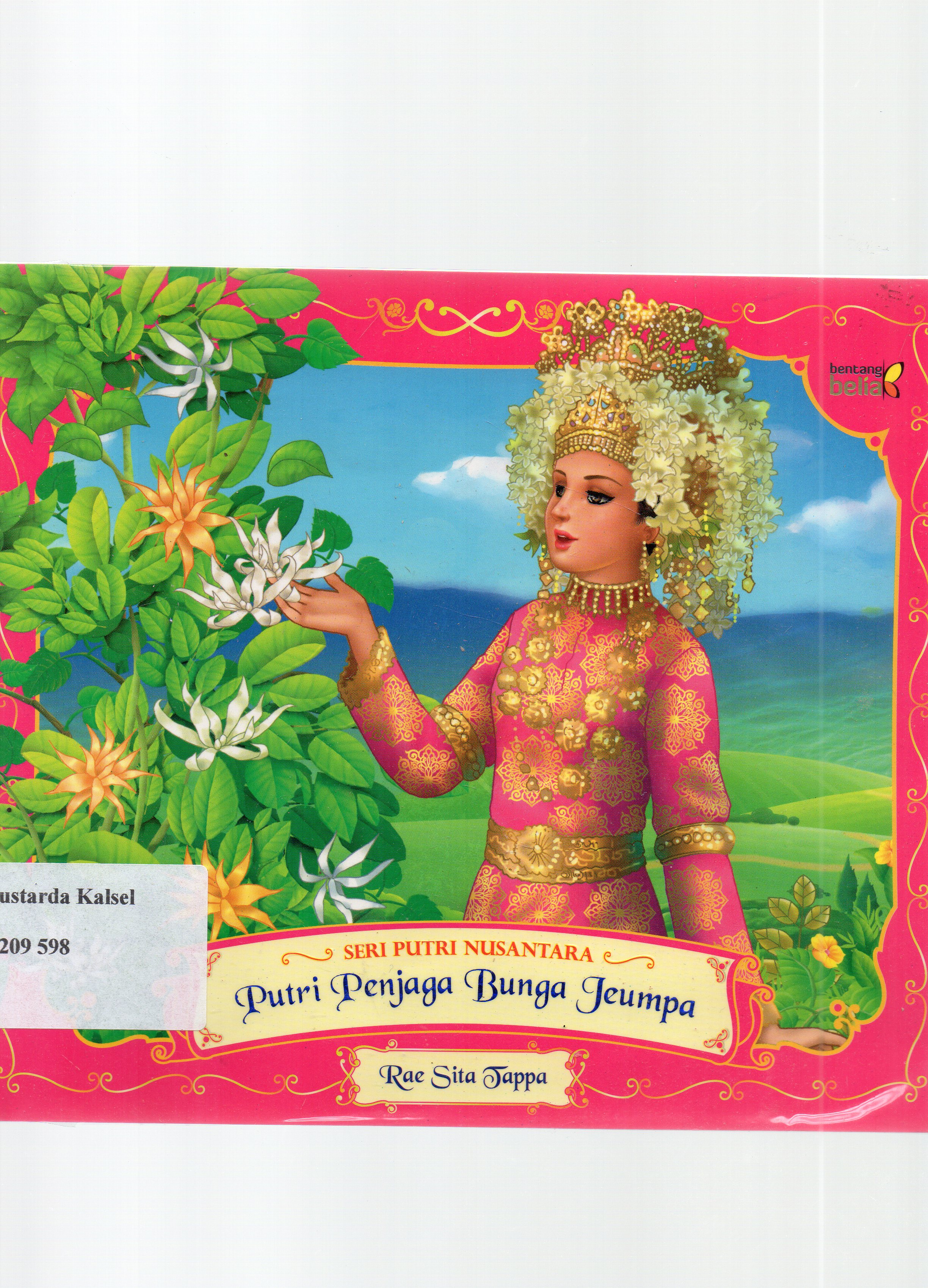 Cover Putri penjaga bunga jeumpa / Rae Sita Tappa ; penyunting, Anindita.