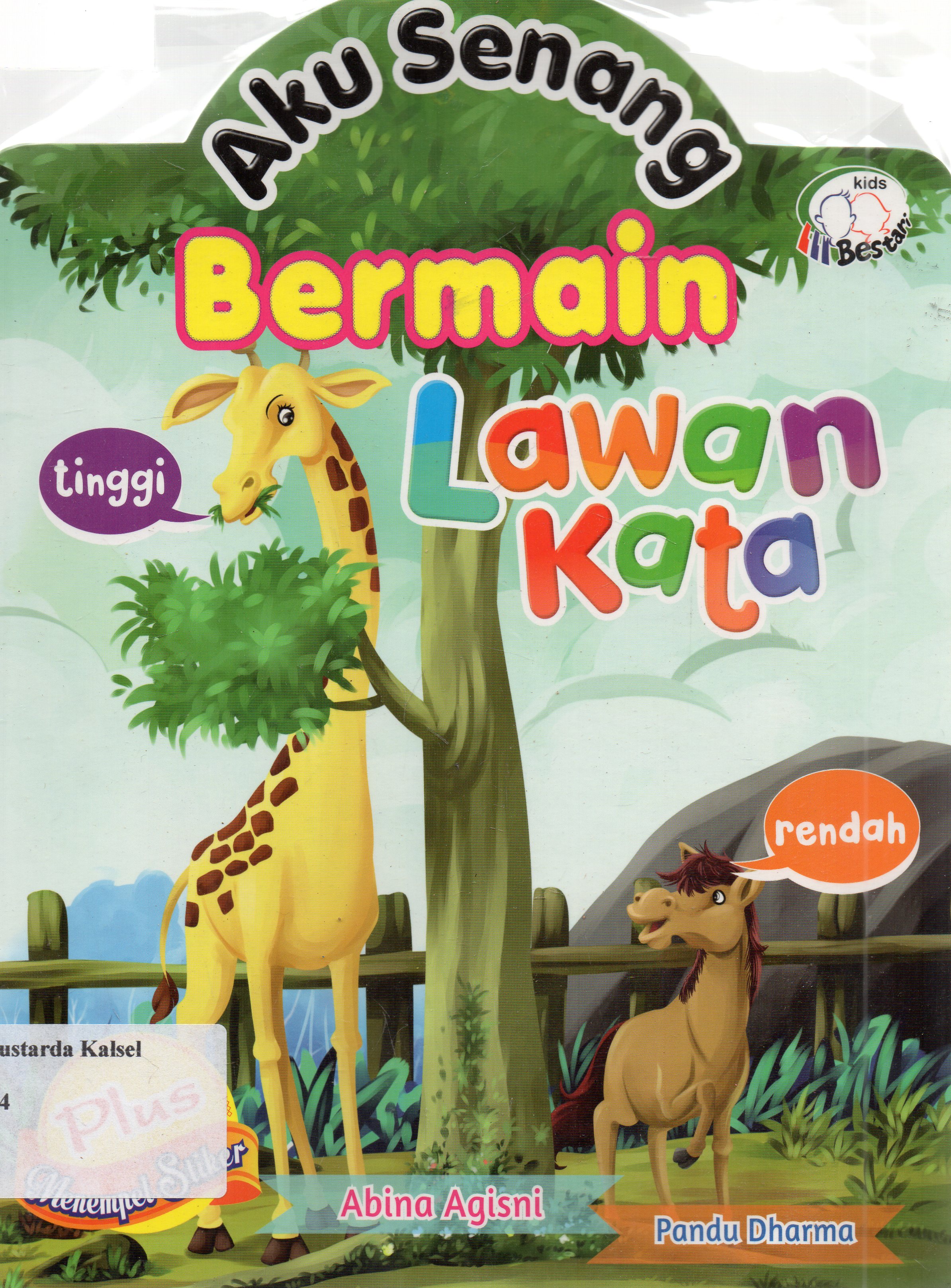 Cover Aku senang bermain lawan kata / Abina Agisni ; editor, Dede Arman Ragil.
