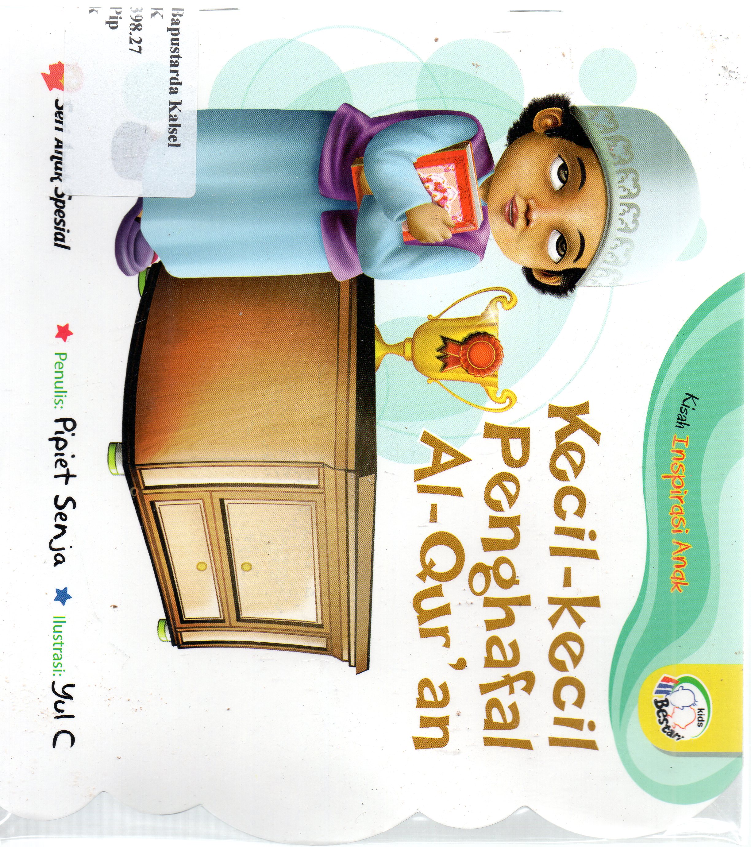 Cover Kecil-kecil penghapal Al-Qur'an / Pipiet Senja ; editor, Ismayani.