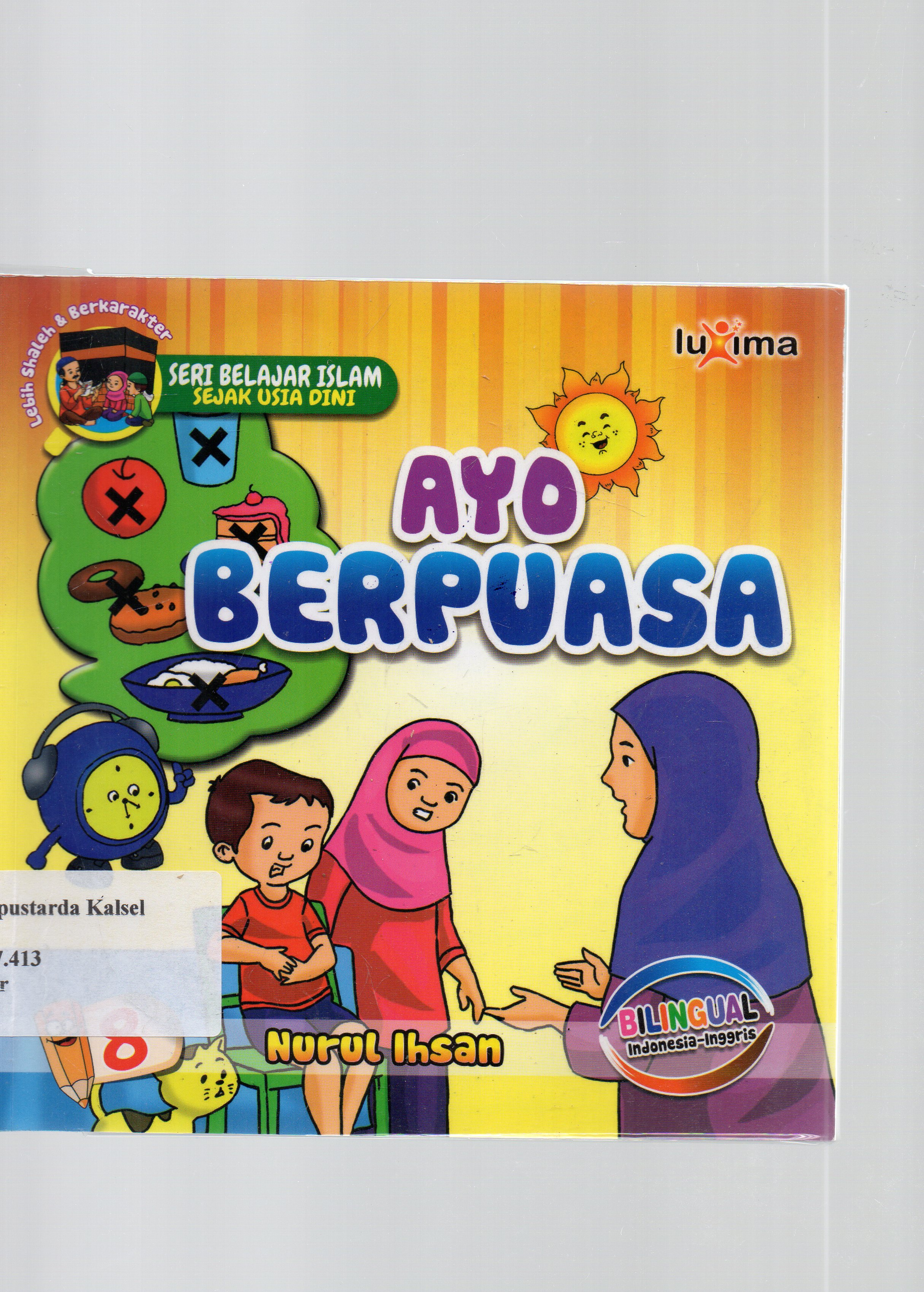 Cover Ayo berpuasa / Nurul Ihsan ; editor, Ali Ismunadi.