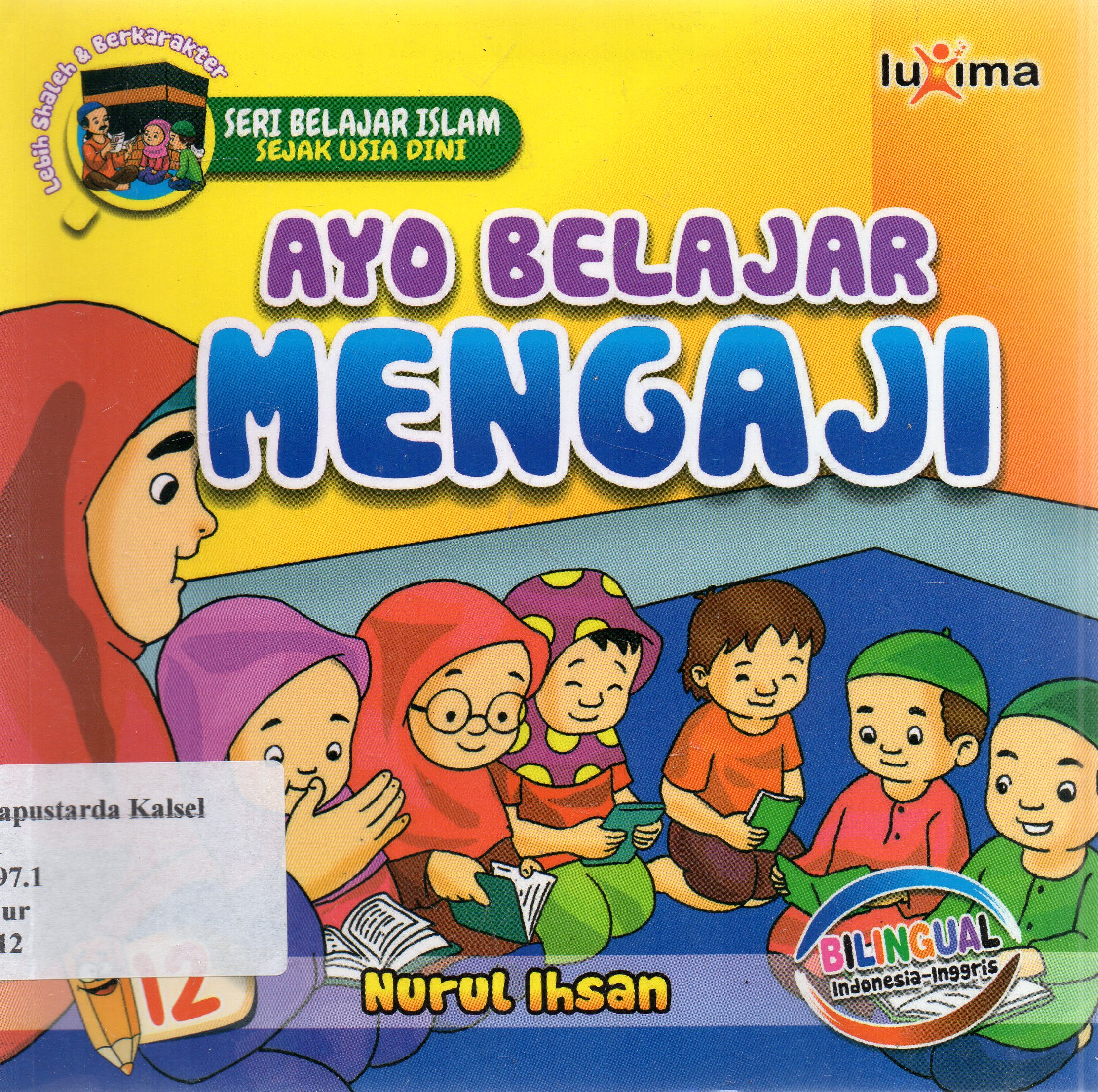Cover Ayo belajar mengaji / Nurul Ihsan ; editor, Ali Ismunadi.