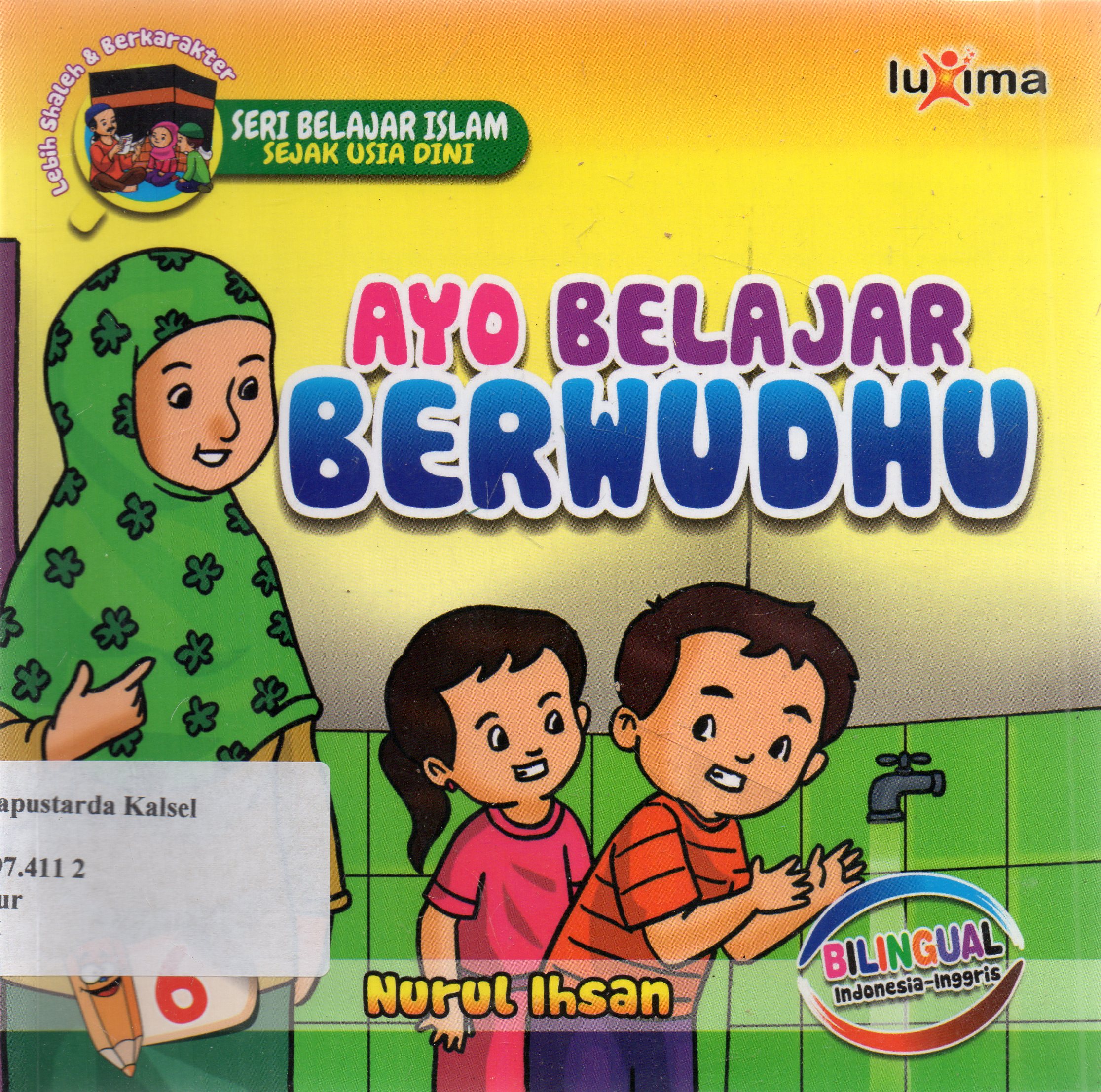 Cover Ayo belajar berwudhu / Nurul Ihsan ; editor, Ali Ismunadi.