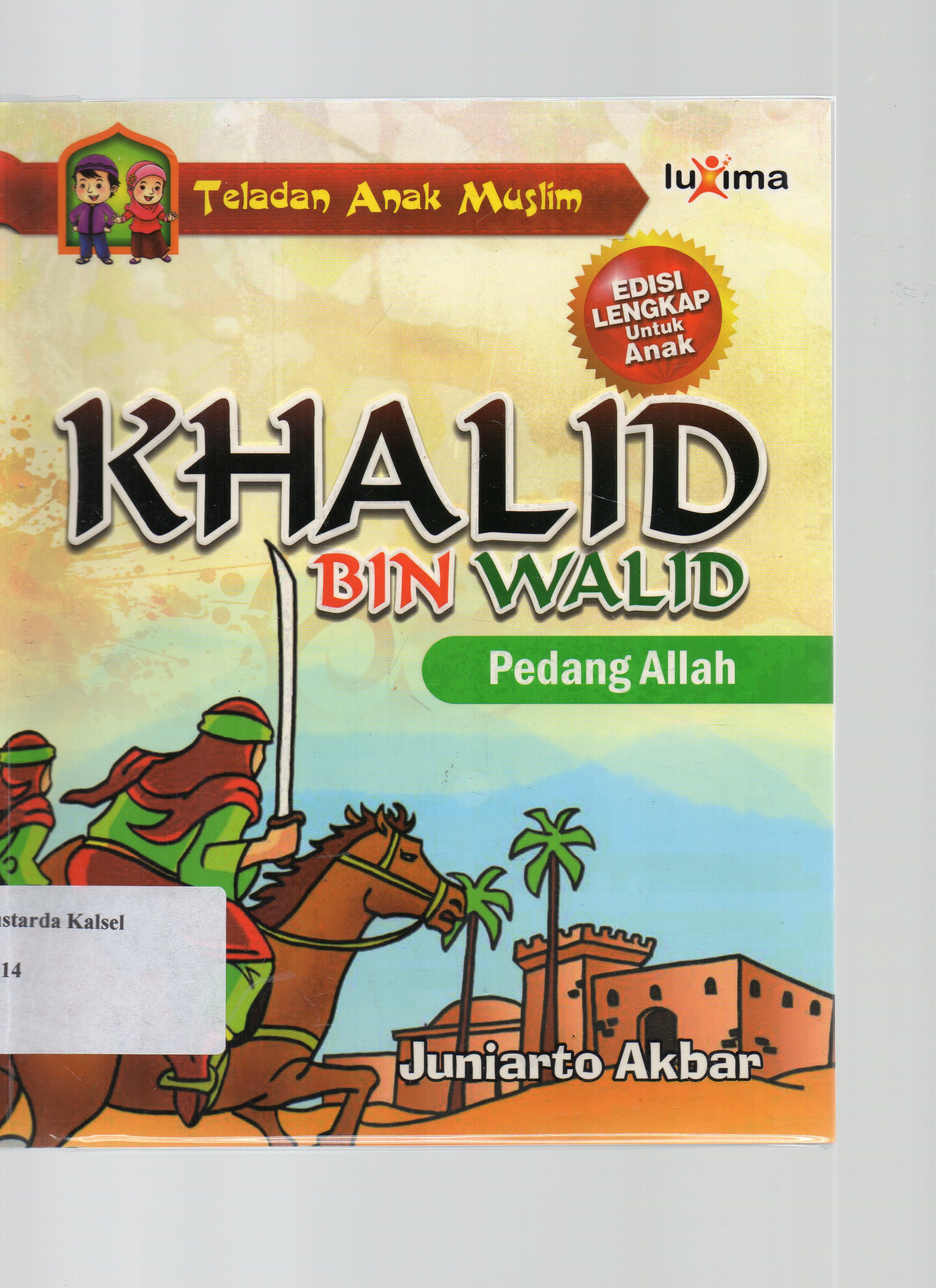 Cover Khalid bin Walid :  pedang allah / Juniarto Akbar.