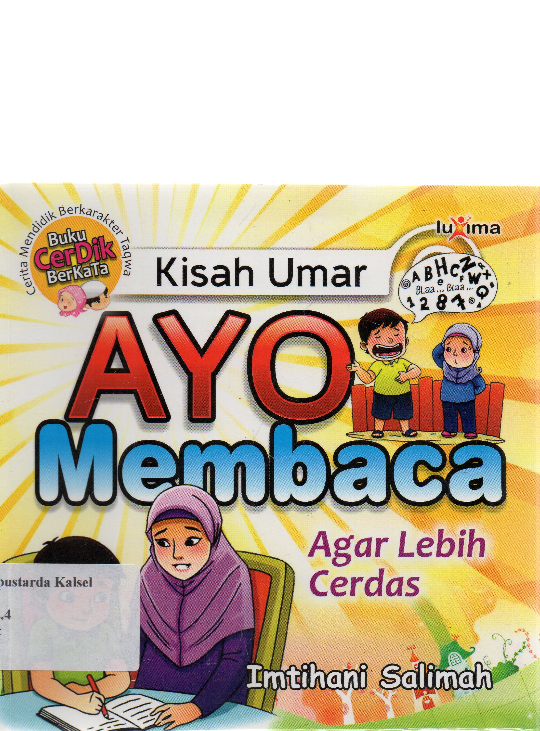 Cover Kisah Umar, ayo membaca agar lebih cerdas / Imtihani Salimah ; penyunting,Team Redaksi Luxima.