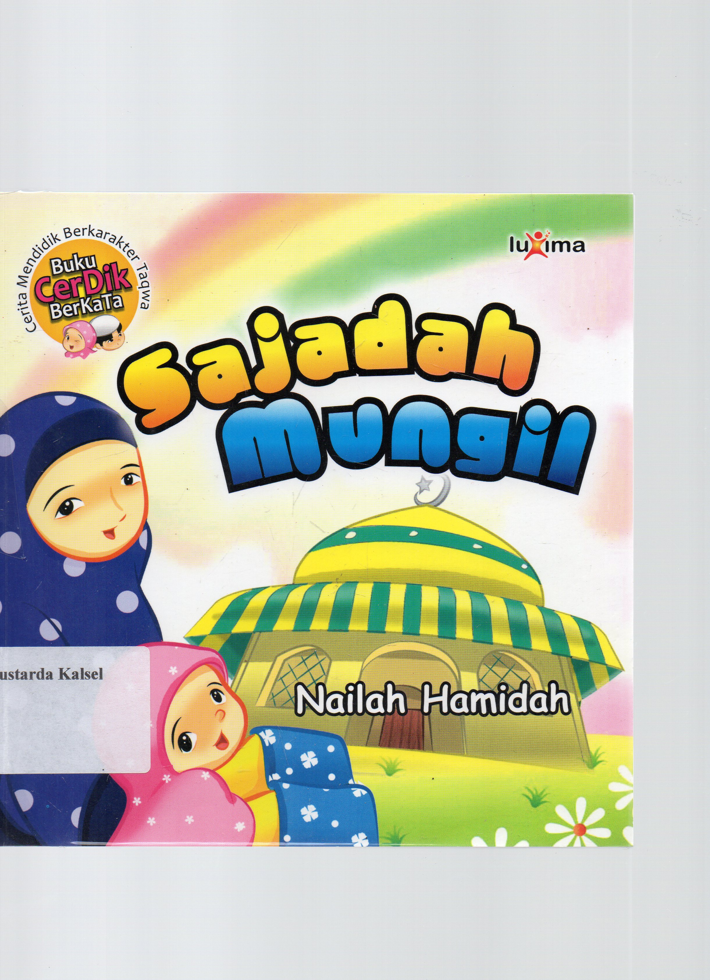 Cover Sajadah mungil / Nailah Hamidah ; penyunting, Abu Azzam.