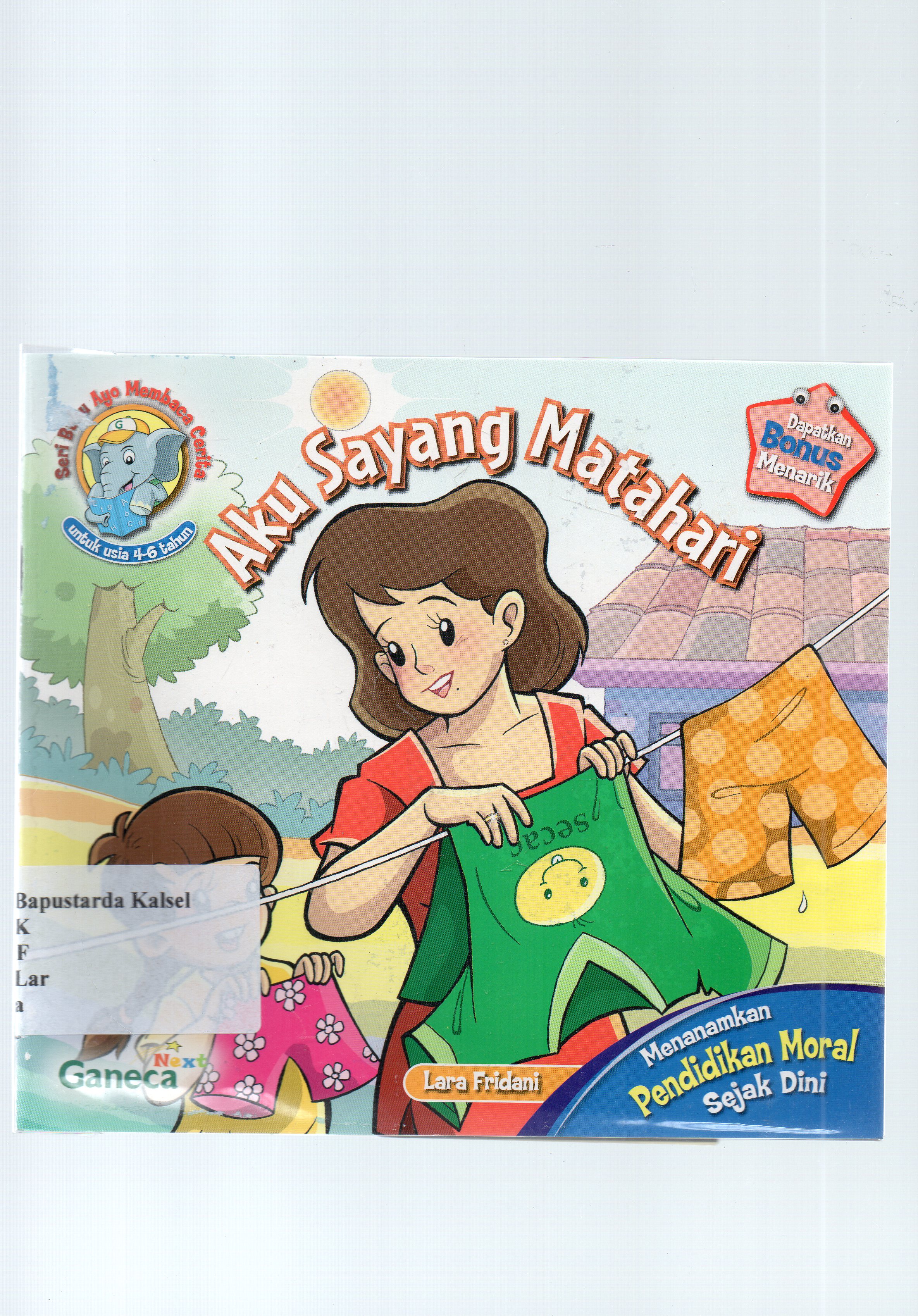 Cover Aku sayang matahari / Lara Fridani ; editor, Sururiyah.