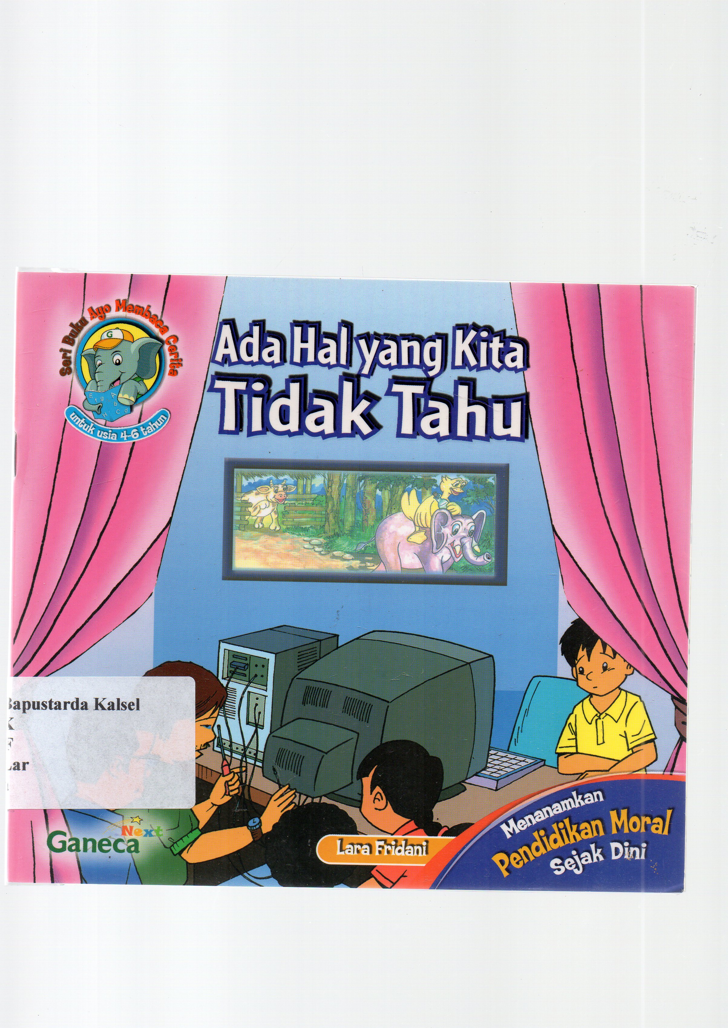 Cover Ada hal yang kita tidak tahu / Lara Fridani ; editor, Yuliarti Sukardi.