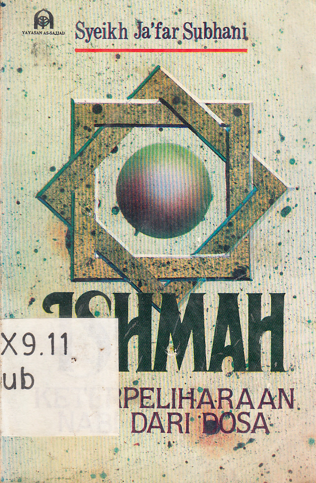 Cover Ishmah Keterpeliharaan Nabi Dari Dosa / Syeikh Ja;far Subhani ; penerjemah, Syamsuri Rifa'i