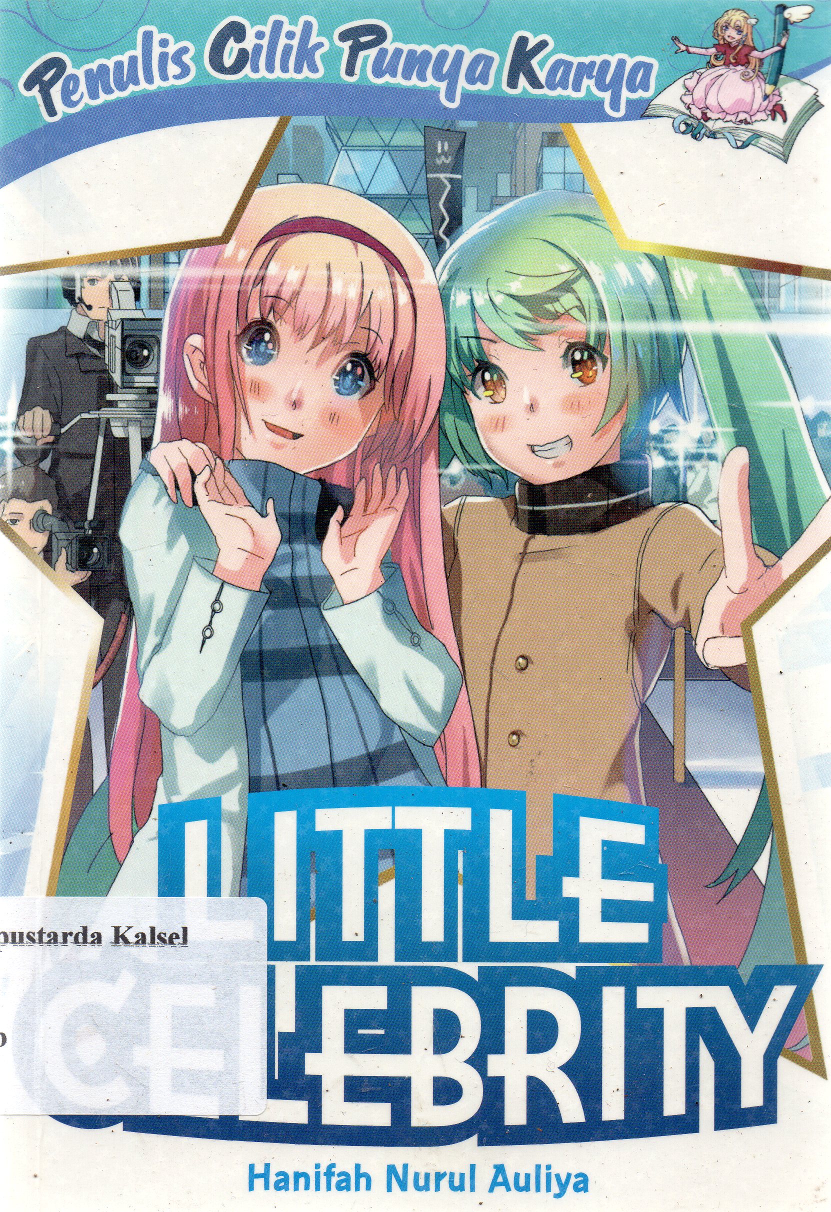 Cover Little Celebrity / Hanifah Nurul Auliya ; Penyunting, Beby Haryanti Dewi