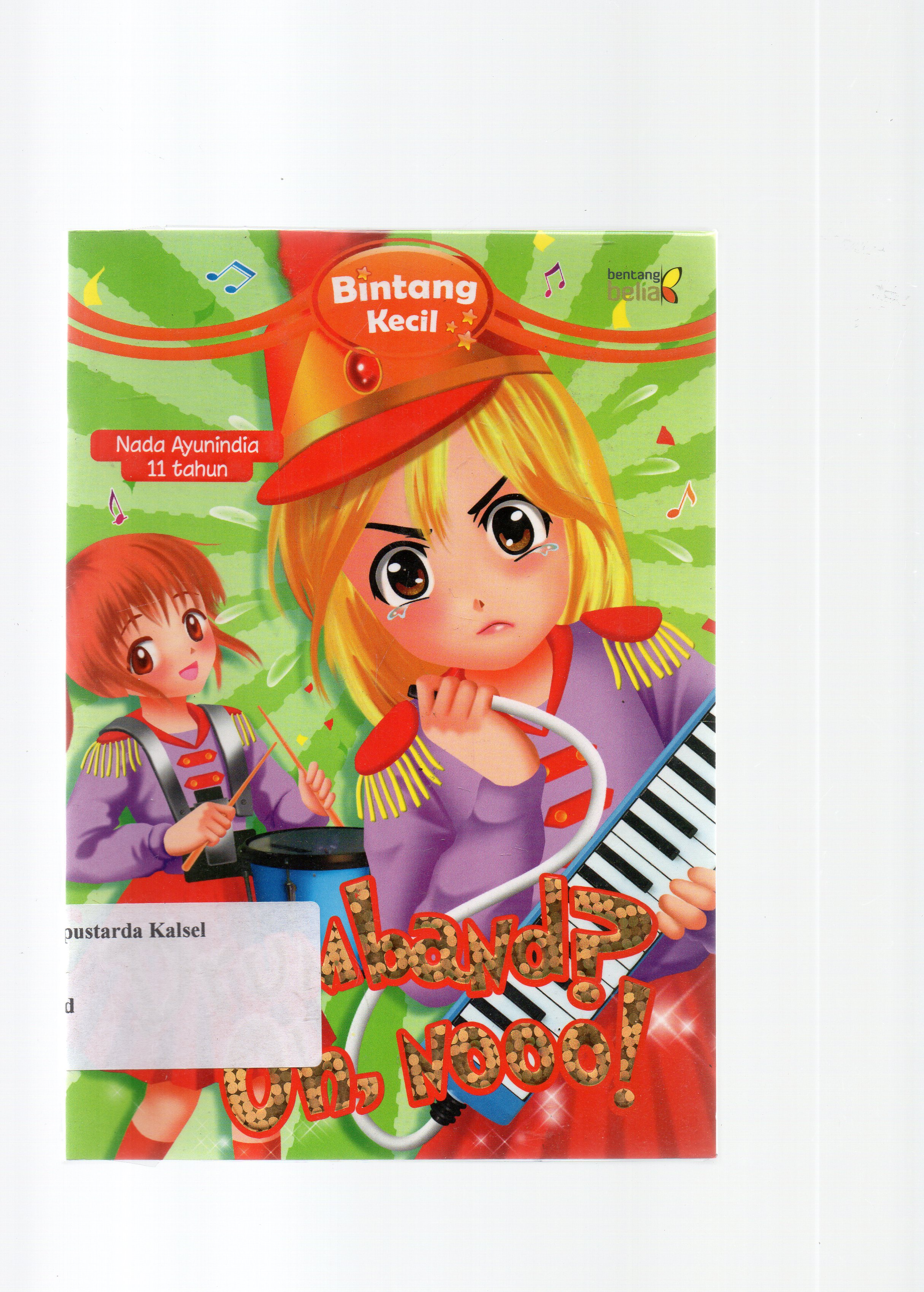 Cover Drumband? Oh, Nooo! / Nada Ayunindia ; penyunting, Rifki Amelia Fadlina