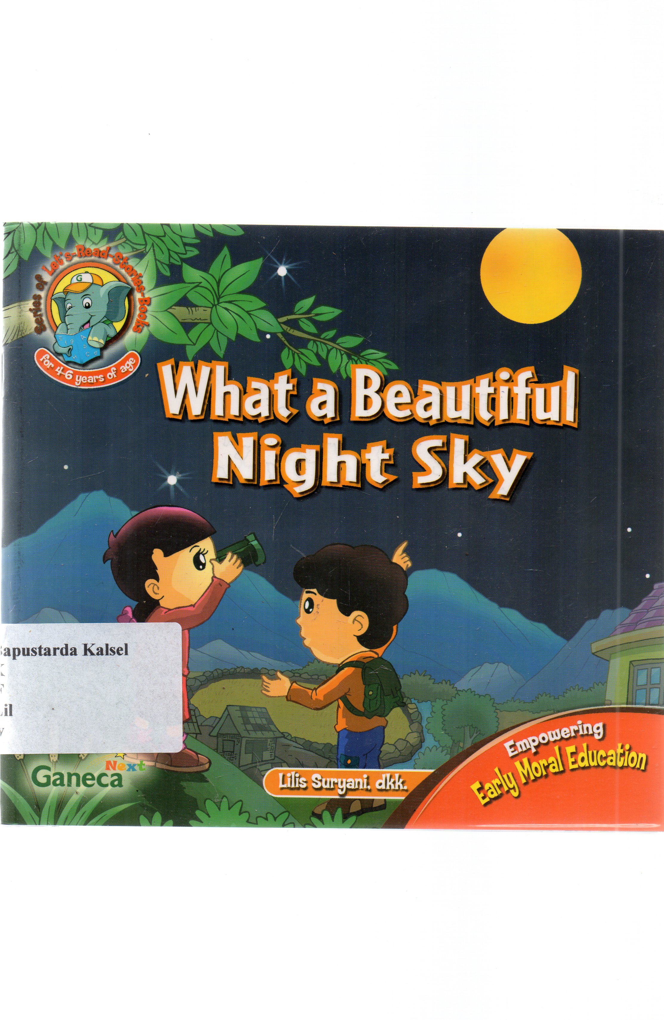 Cover What a Beautiful Night Sky / Lilis Suryani ; penyunting,Yuliarti Sukardi