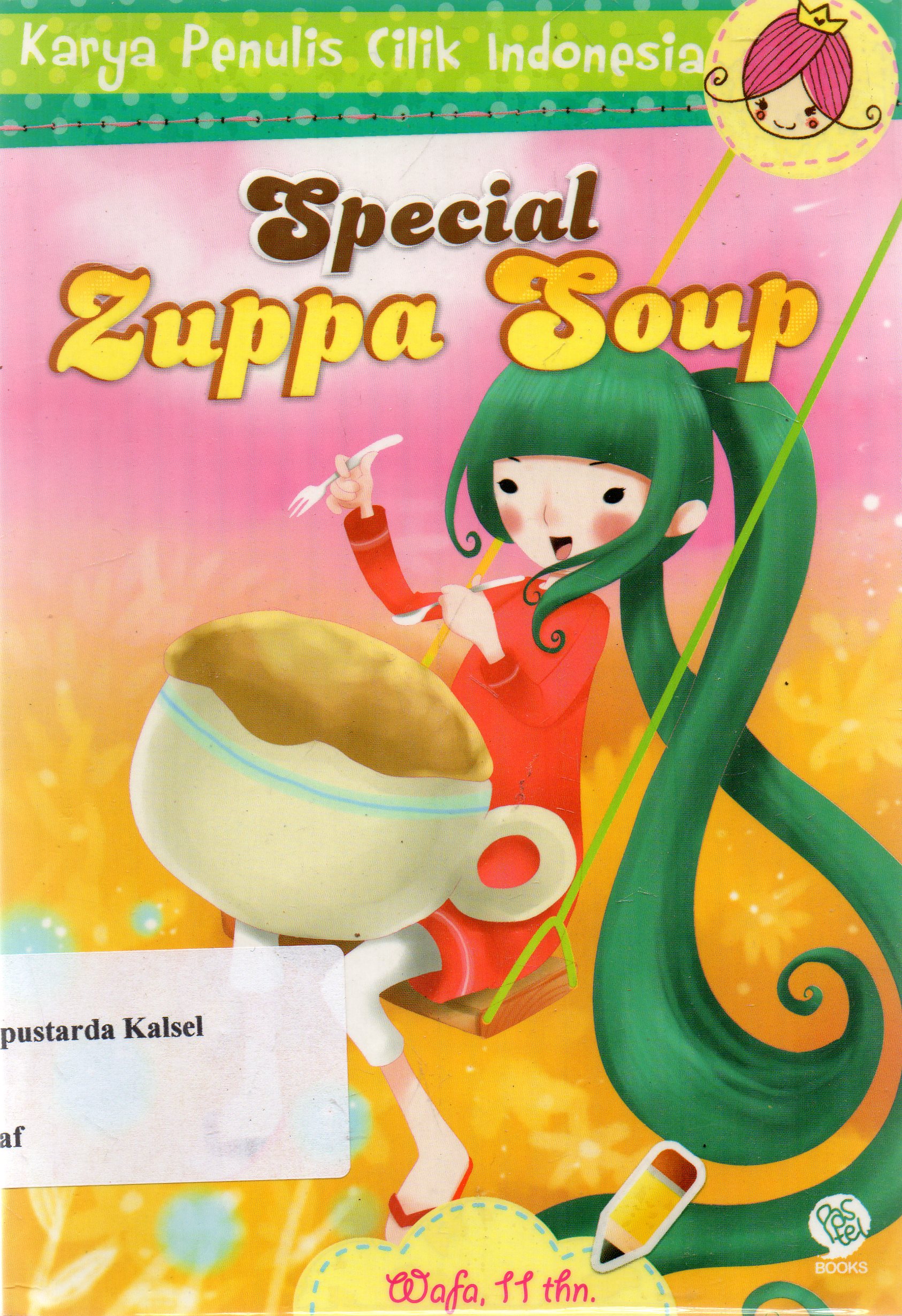 Cover Special zuppa soup / Wafa ; penyunting Moemoe