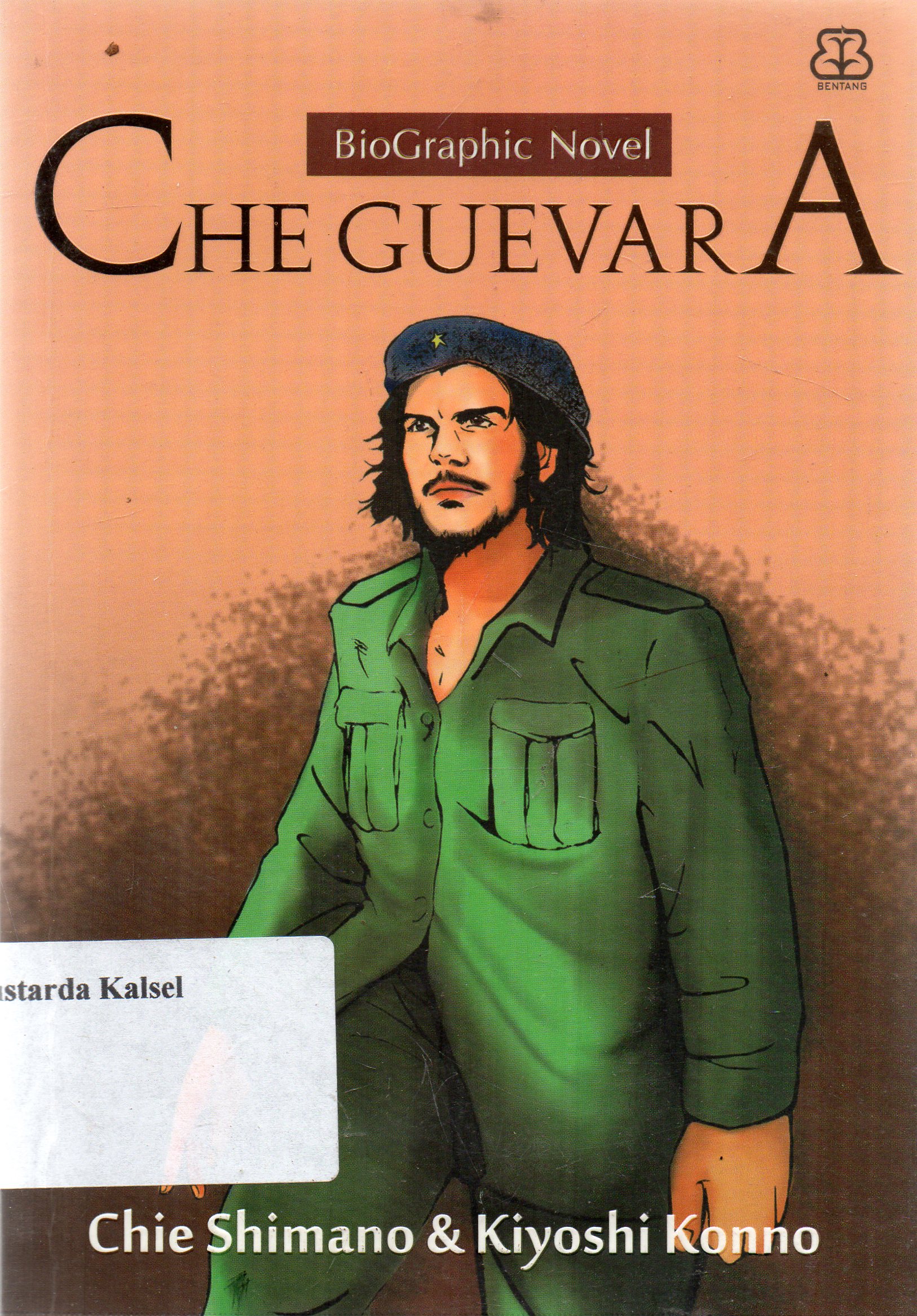 Cover Che guevara / Chie Simano, Kiyoshi Konno; Penerjemah : Lulu Rahman; Penyunting : Nurjannah Intan