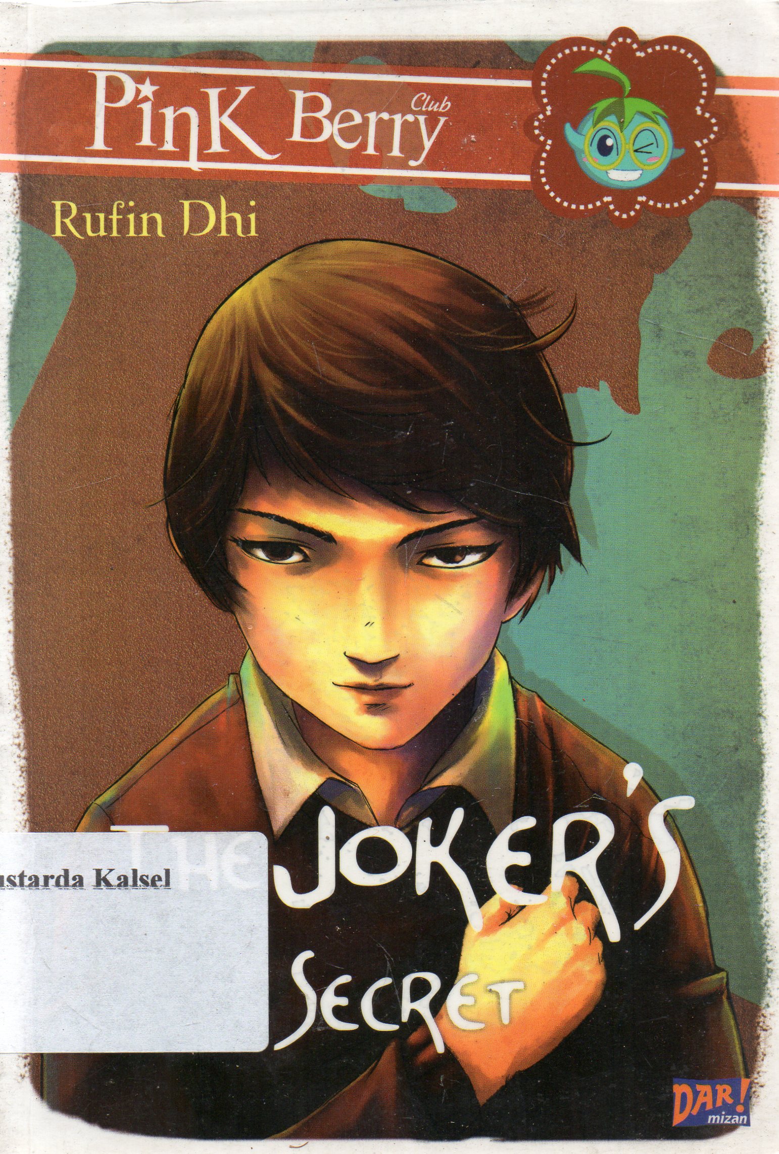 Cover The joker's secret / $ Rufin Dhi ; penyunting Moemoe