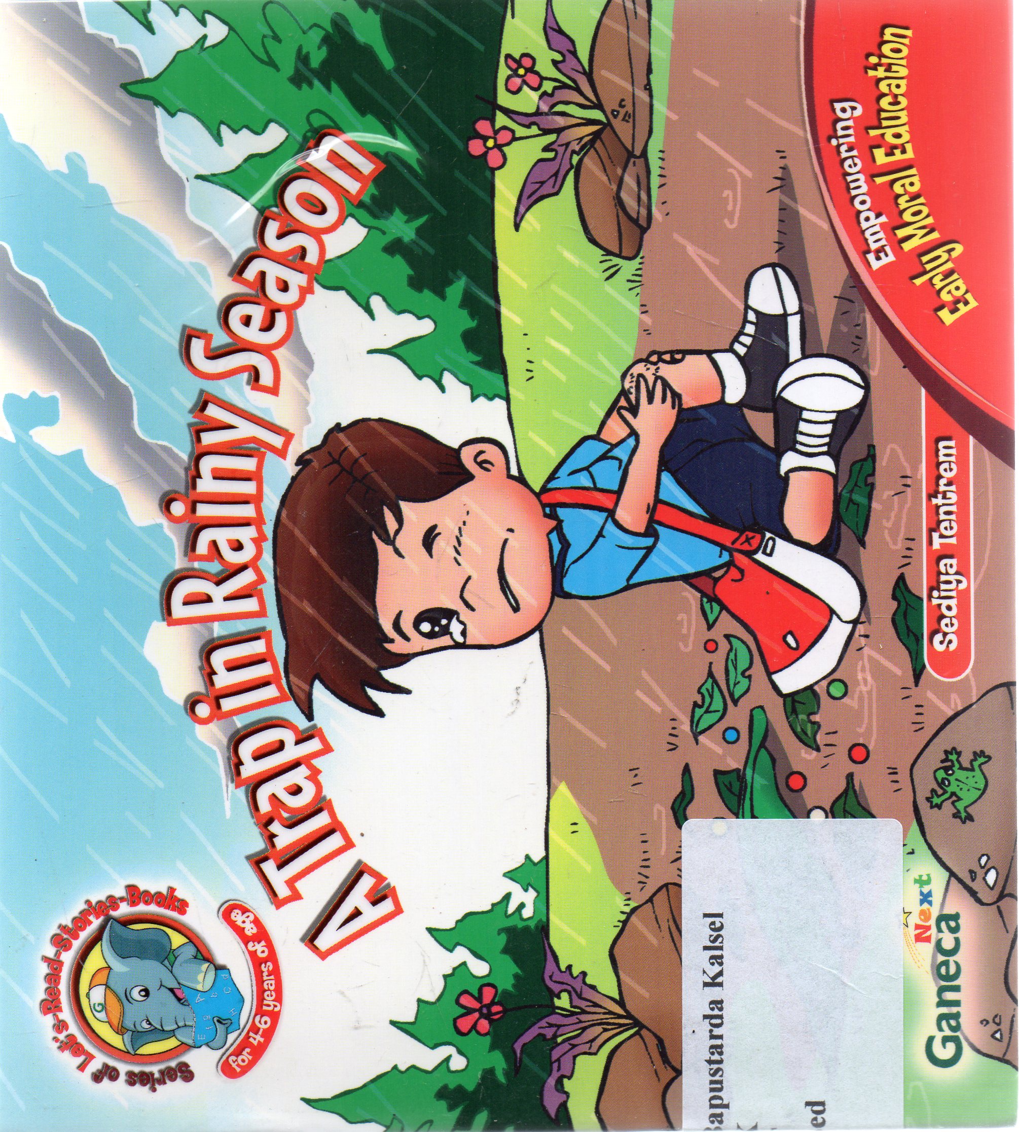 Cover A trap in rainy season / Sediya Tentrem ; penyunting, Yuliarti Sukardi, S.Pd