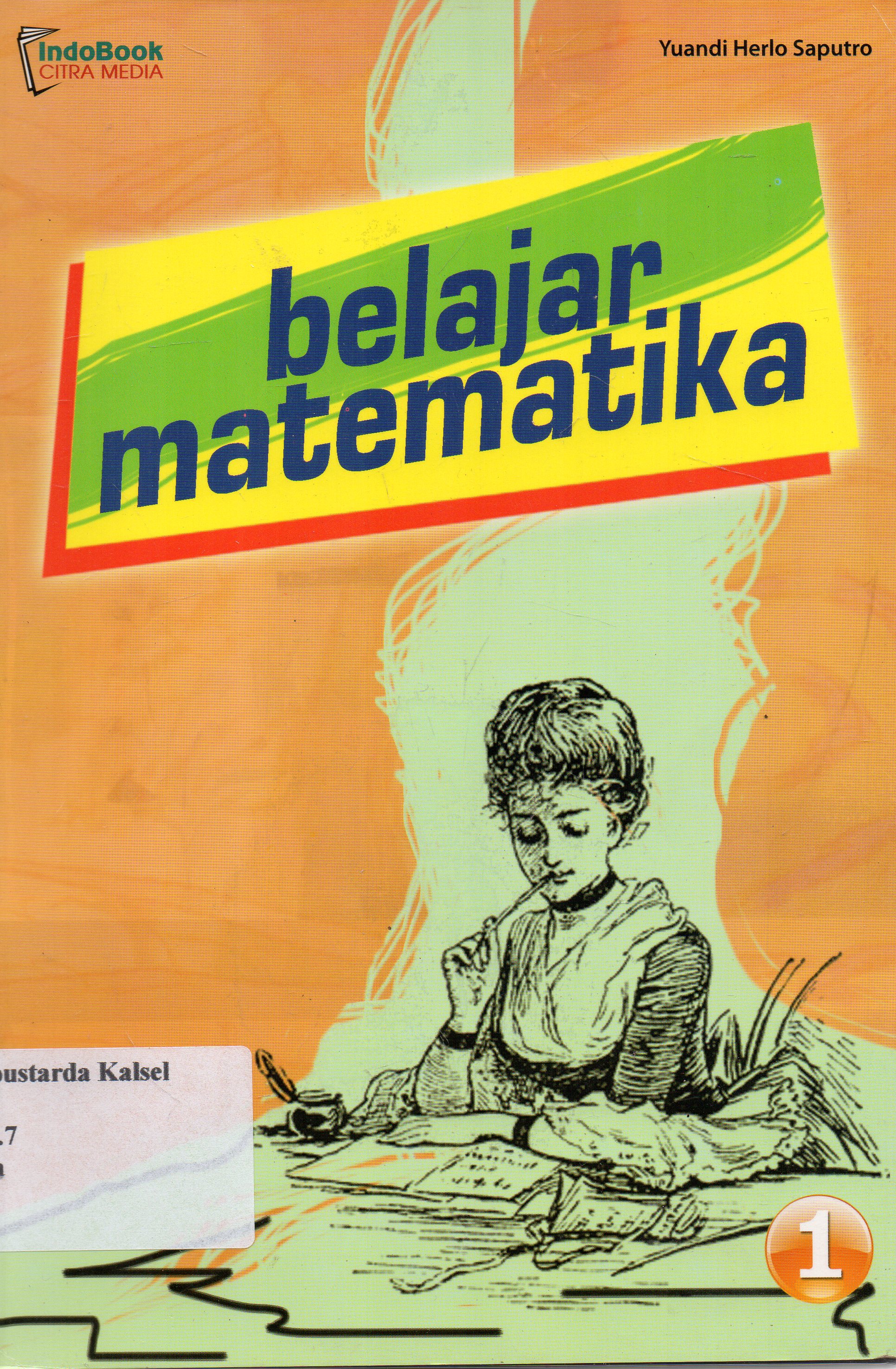 Cover Belajar Matematika Seri 1 / Yuandi Herlo Saputro ; Editor, Achmad Dian