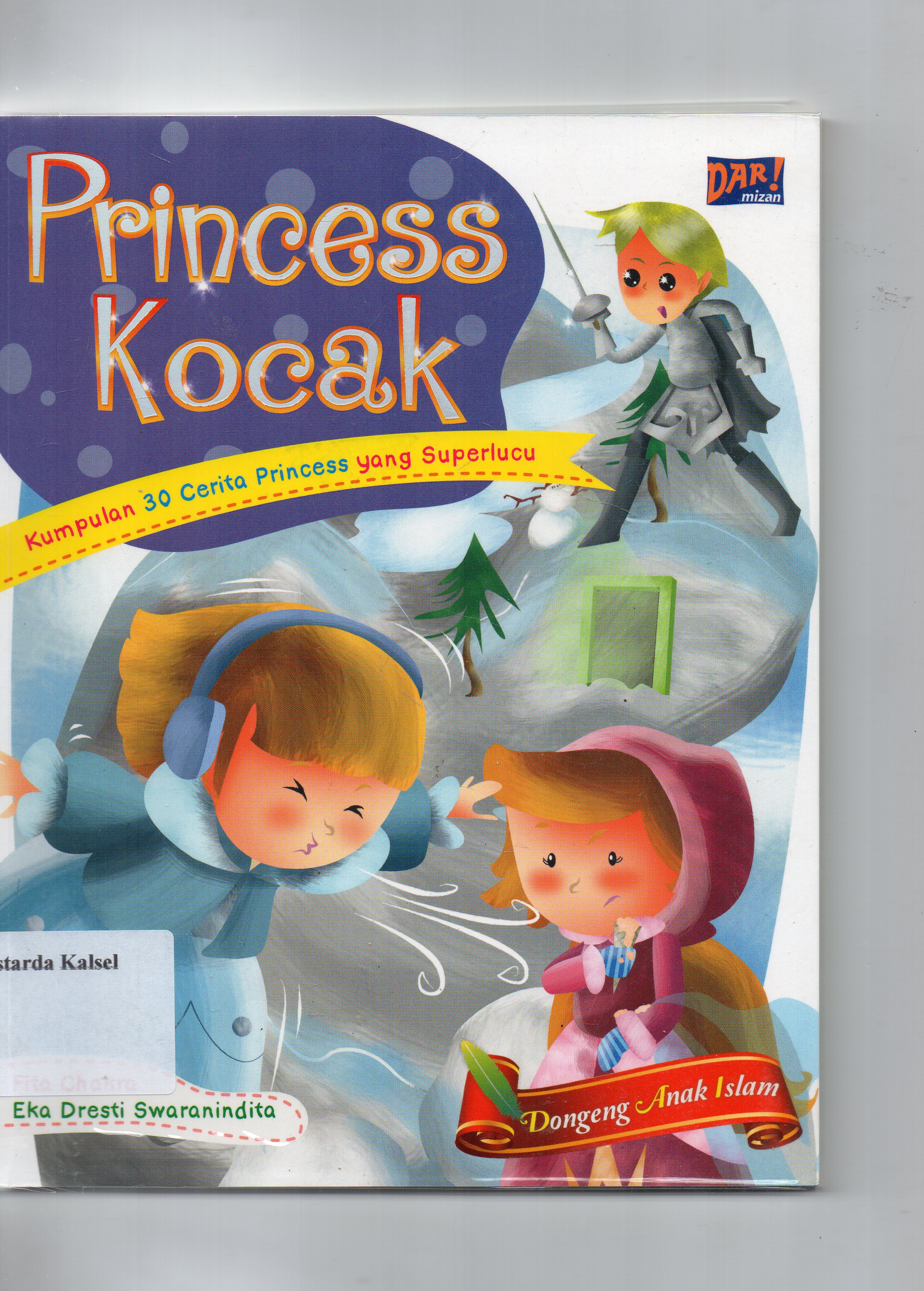 Cover Princess Kocak / Fita Chakra dan Eka Dresti Swaranindita ; Penyunting, Dadan Ramadhan dan Huda Wahid