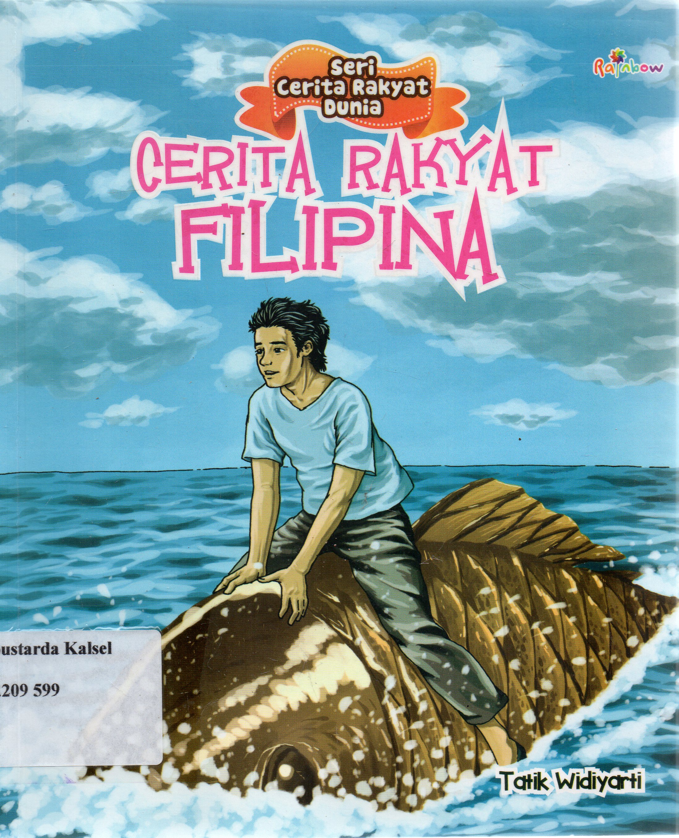 Cover Cerita Rakyat Filipina / Tatik Widiyarti ; Editor, Risa Ambarizky