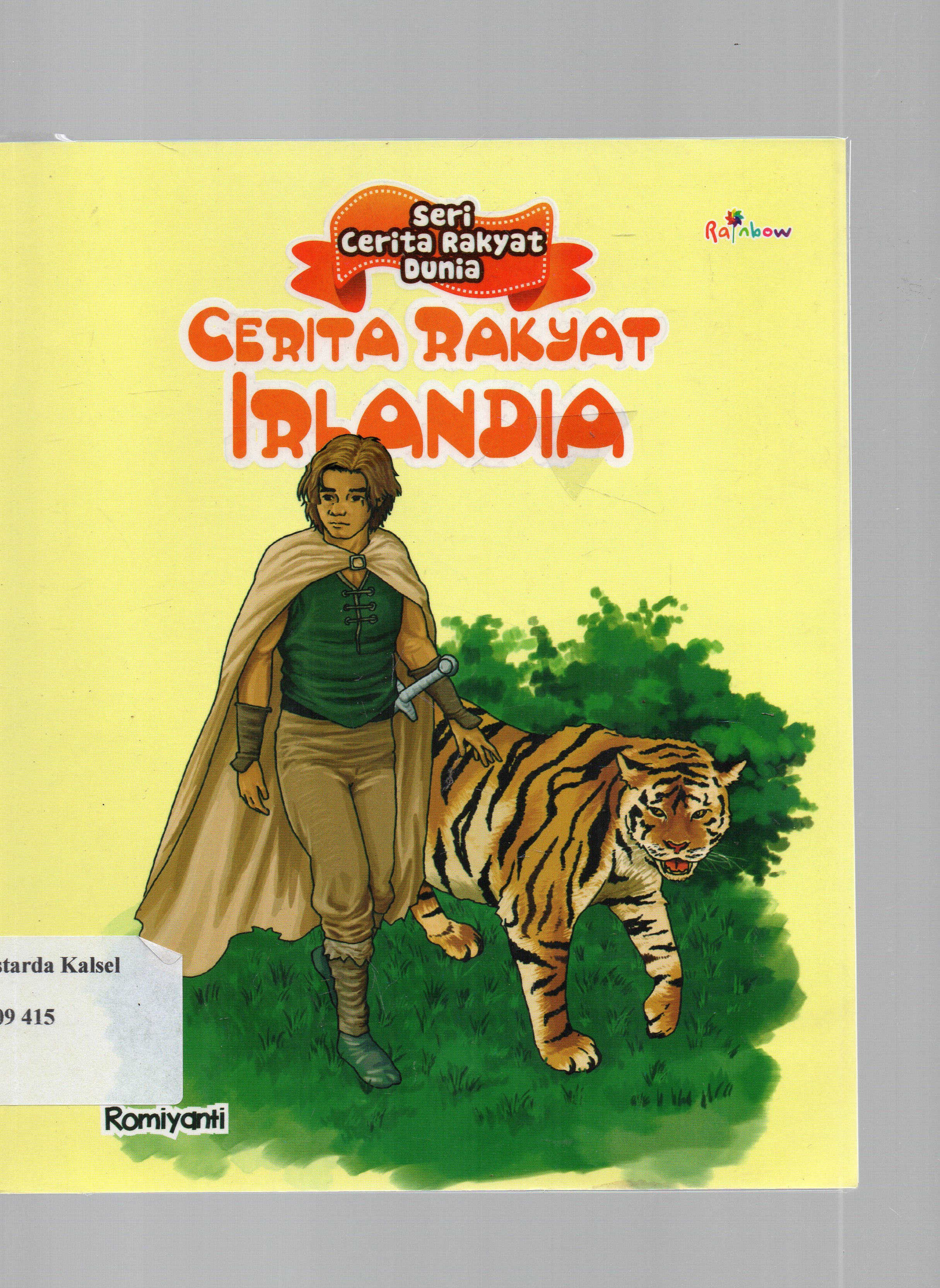 Cover Cerita Rakyat Irlandia / Romiyanti ; Editor, Sisilia Triana Dewi