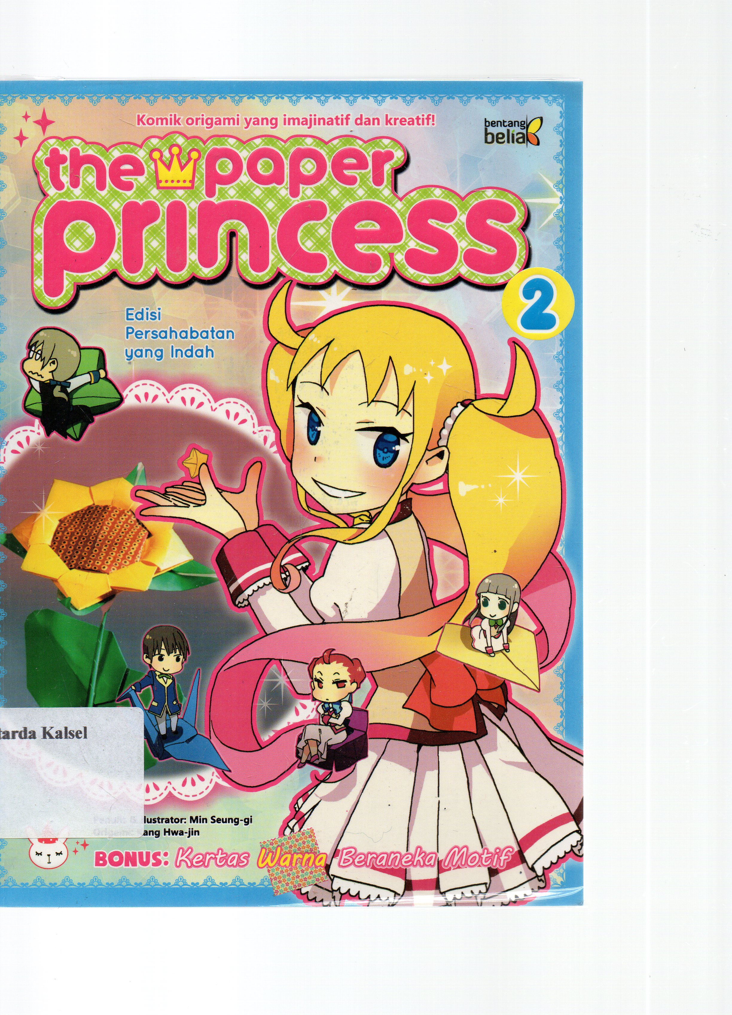 Cover The Paper Princess Vol. 2 / Min Seung-gi ; Penerjemah, Lastin Darmokusumo ; Penyunting, Uli Damaianti