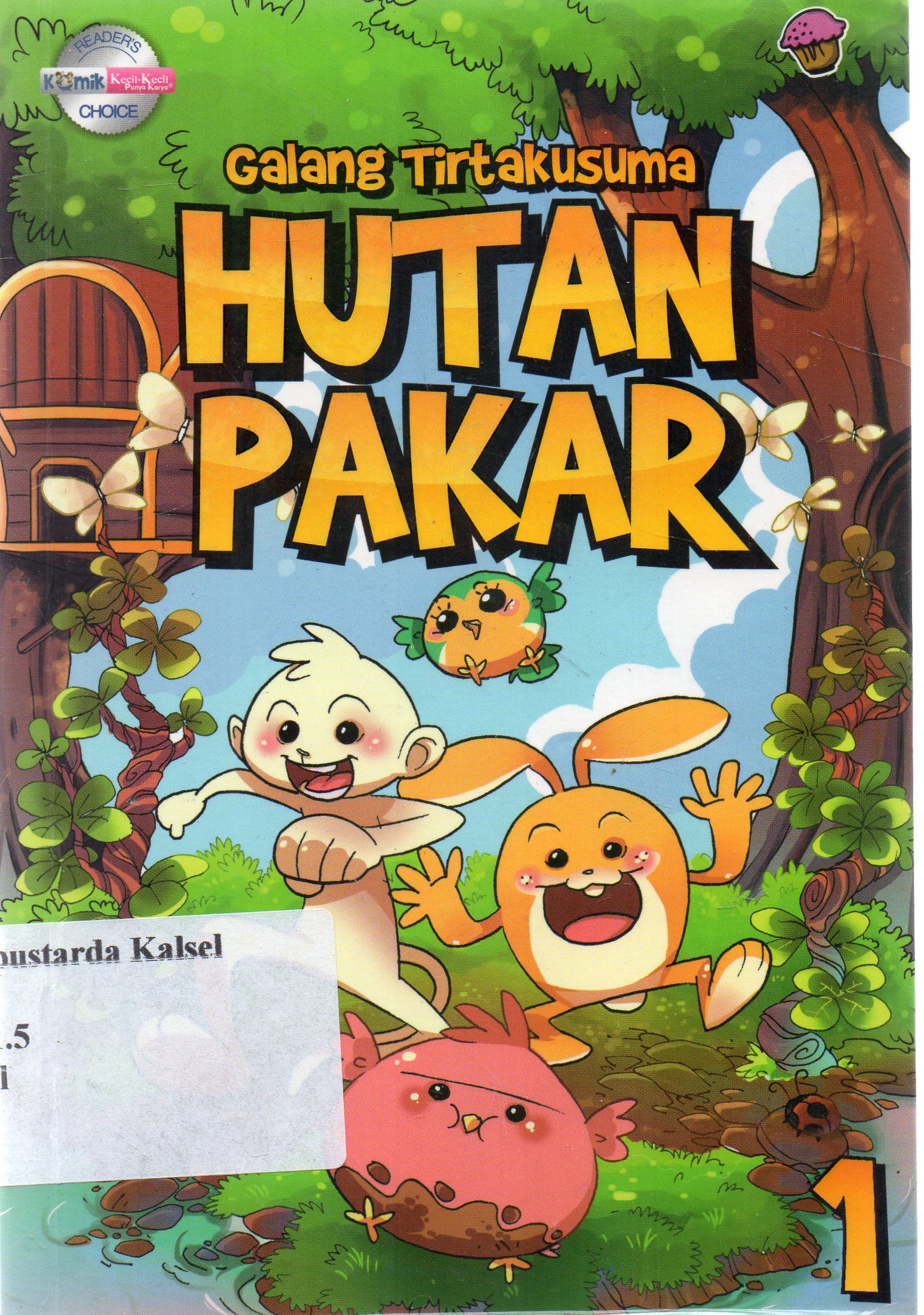 Cover Komik Hutan Pakar Vol. 1 / Galang Tirtakusuma ; penyunting, Rony Amdani