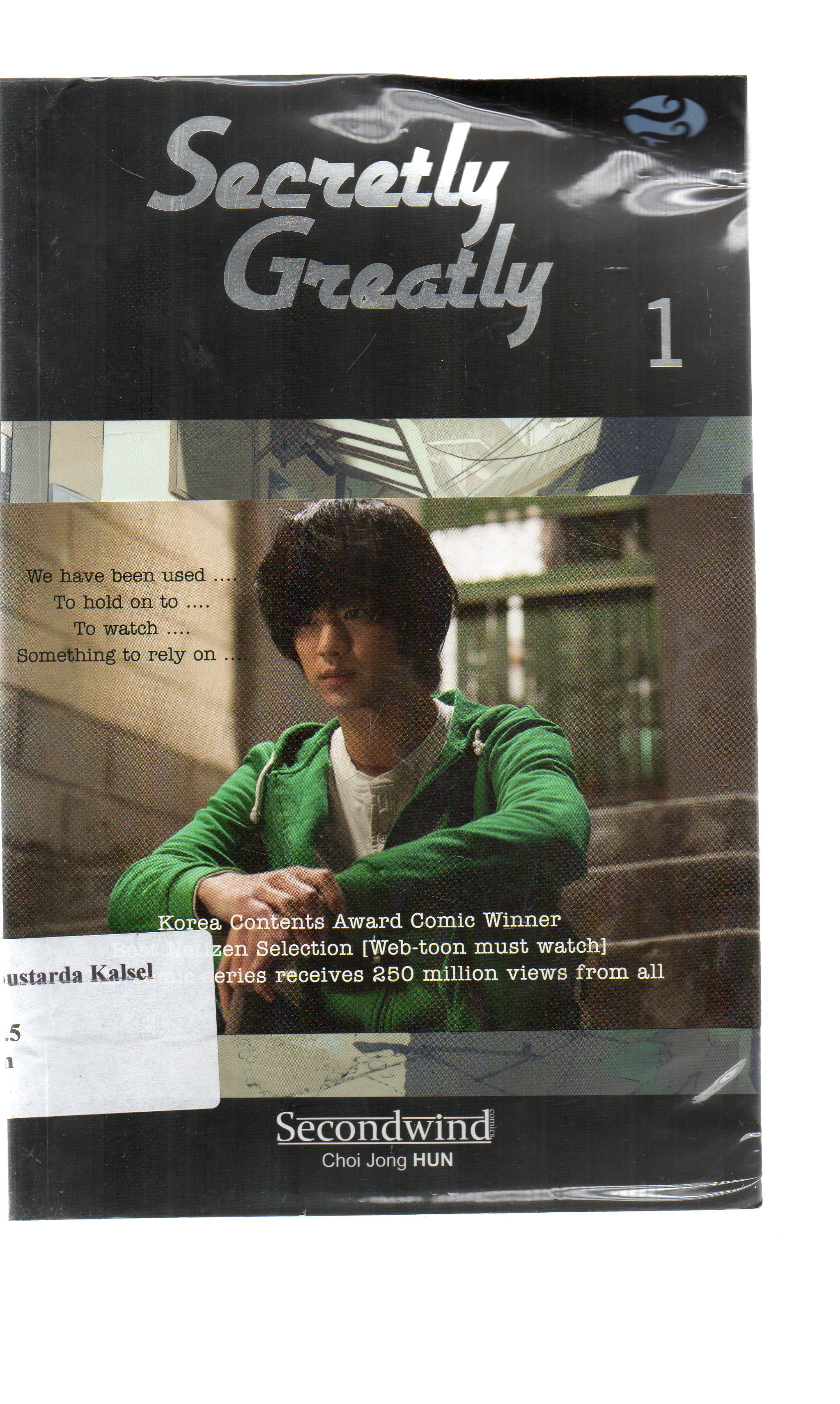 Cover Secretly Greatly Vol. 1 Part 1/ Choi Jong HUN ; penyunting, Ahmad Mahdi ; penerjemah, Dwita Rizky Nientyas
