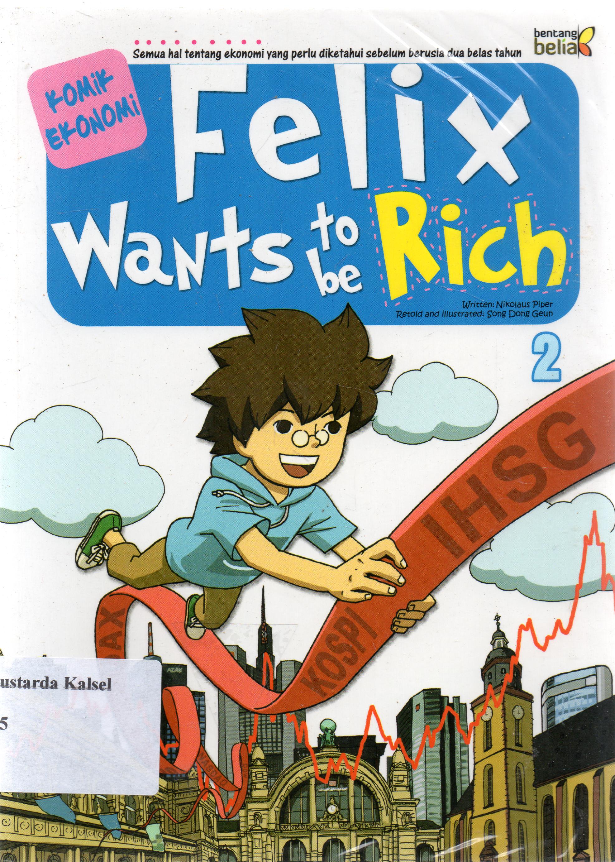 Cover Felix wants to be rich 2