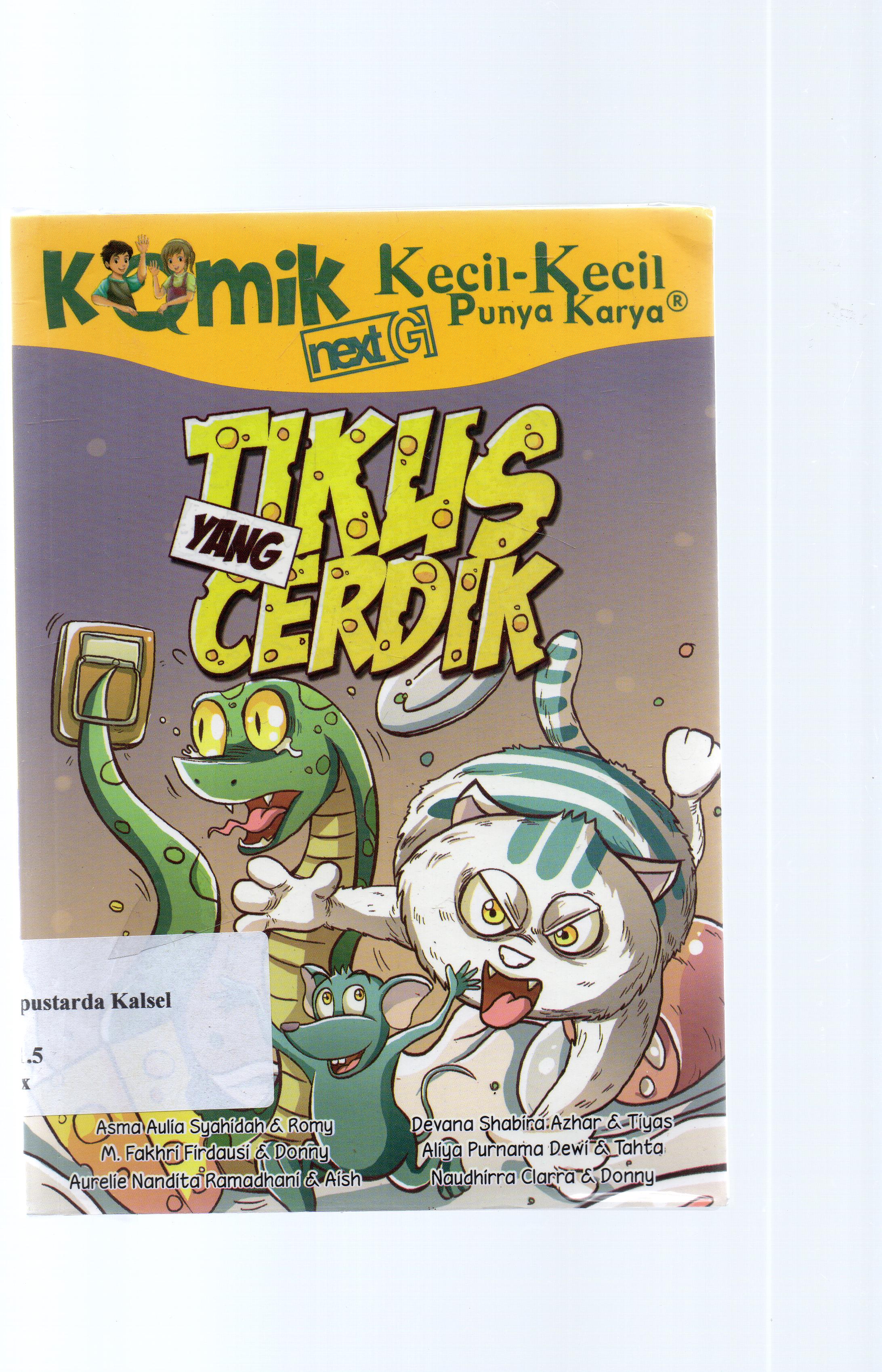 Cover Tikus Yang Cerdik / Asma Aulia Syahidah, dkk. ; penyunting, Rony Amdani