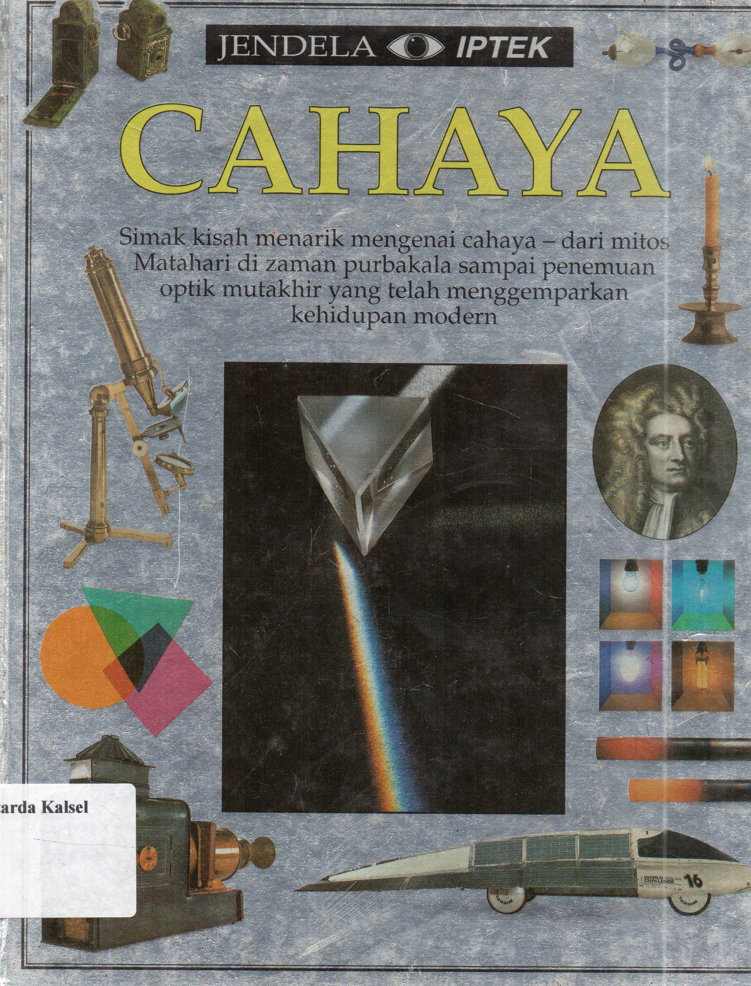 Cover Jendela Iptek : Cahaya/ David Burnie; penerjemah, Nurul Larasati, S.S ; penyunting, Dr. ASim Gunarwan