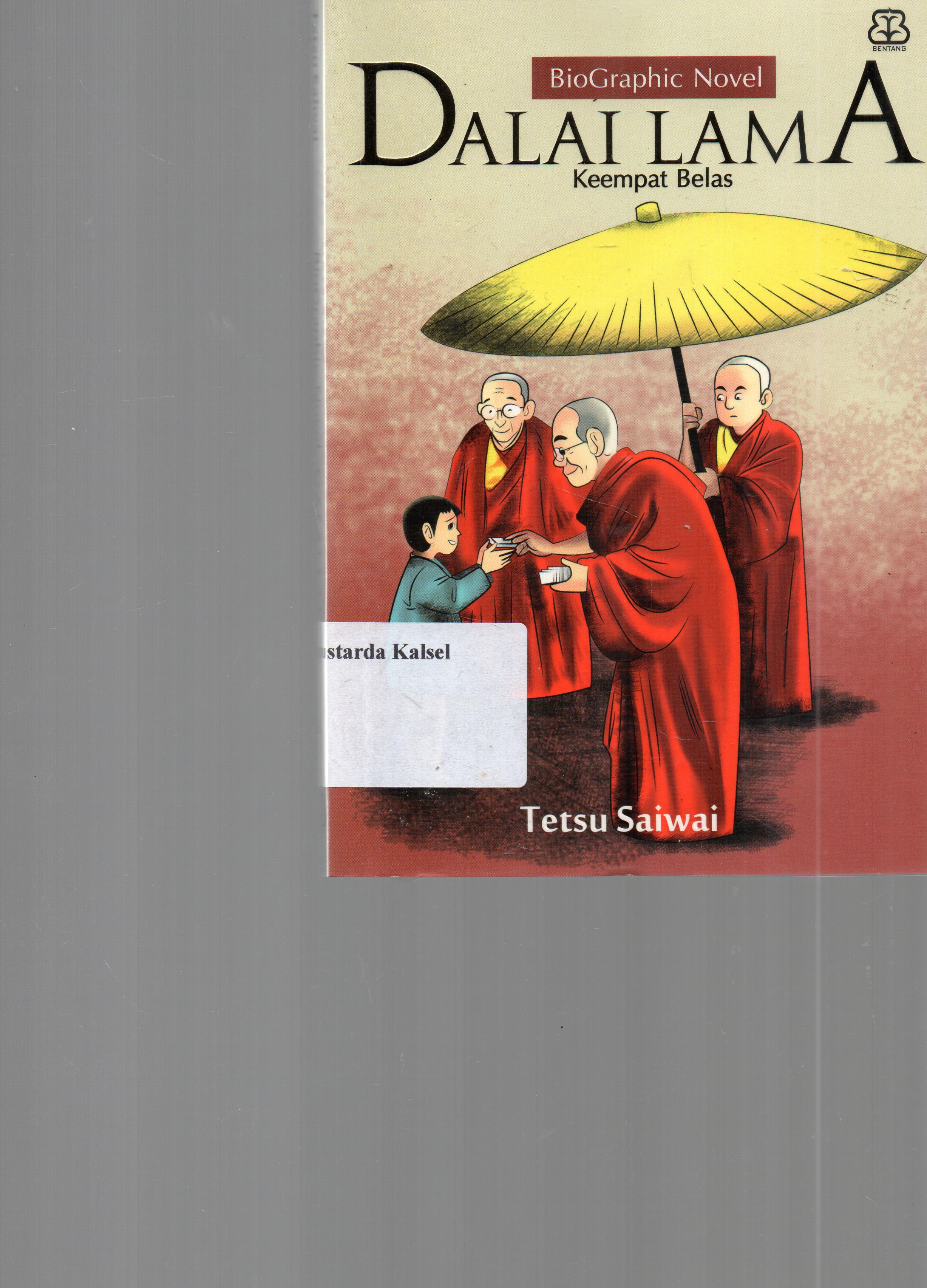 Cover Dalai Lama Keempat Belas / Tetsu Saiwai ; penerjemah, Rini Nurul Badariah ; penyunting, Nurjannah Intan